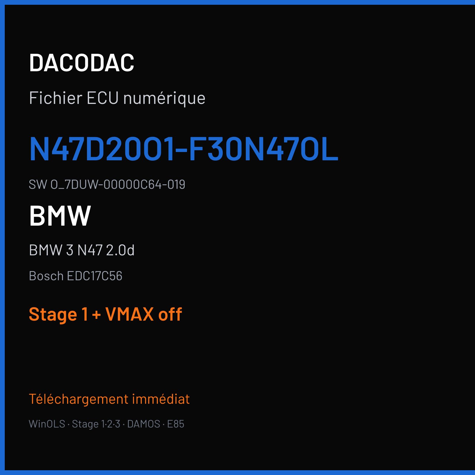 BMW 3 N47 2.0d (2014) — Bosch EDC17C56 — N47D20O1-F30N47OL · O_7DUW-00000C64-019 — Stage 1 + VMAX off