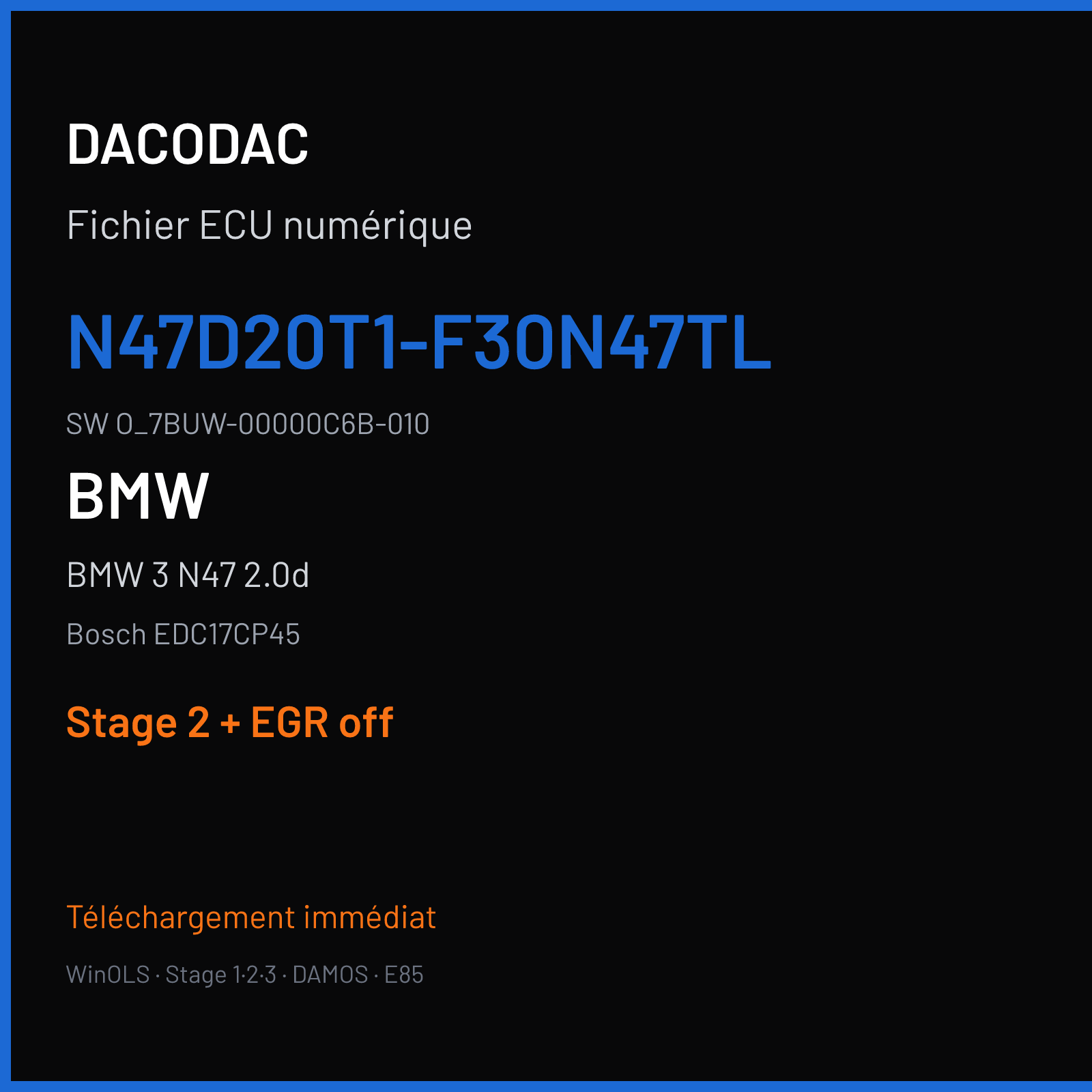 BMW 3 N47 2.0d — Bosch EDC17CP45 — N47D20T1-F30N47TL · O_7BUW-00000C6B-010 — Stage 2 + EGR off