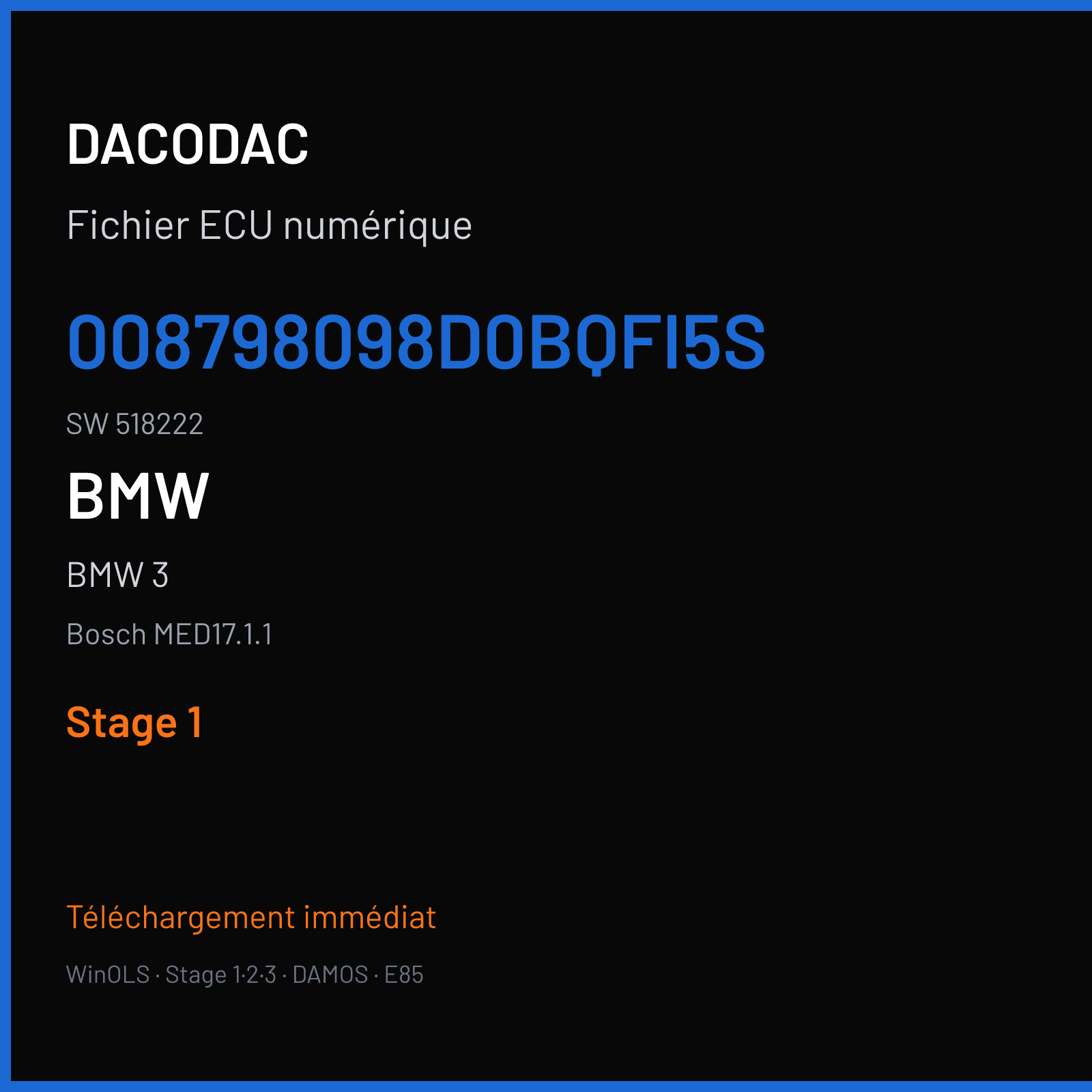 BMW 3 (2007) — Bosch MED17.1.1 — 008798098D0BQFI5S · 518222 — Stage 1