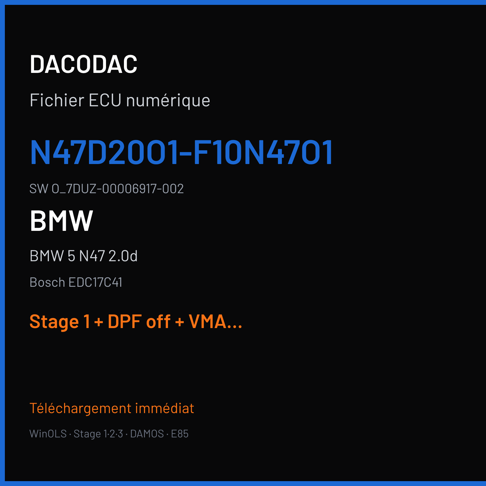 BMW 5 N47 2.0d — Bosch EDC17C41 — N47D20O1-F10N47O1 · O_7DUZ-00006917-002 — Stage 1 + DPF off + VMAX off