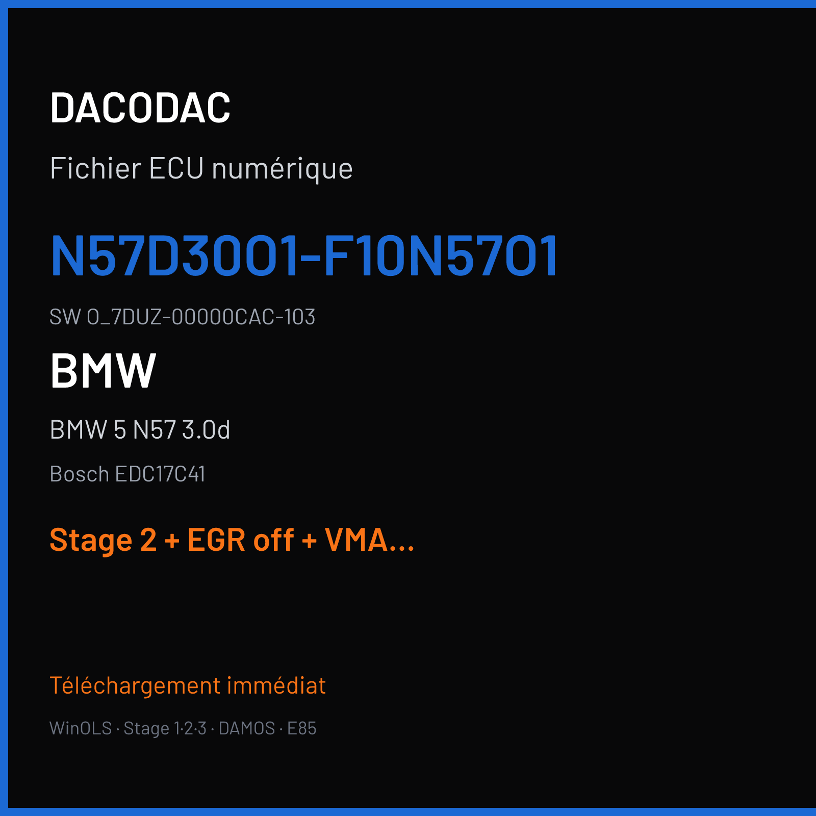 BMW 5 N57 3.0d — Bosch EDC17C41 — N57D30O1-F10N57O1 · O_7DUZ-00000CAC-103 — Stage 2 + EGR off + VMAX off