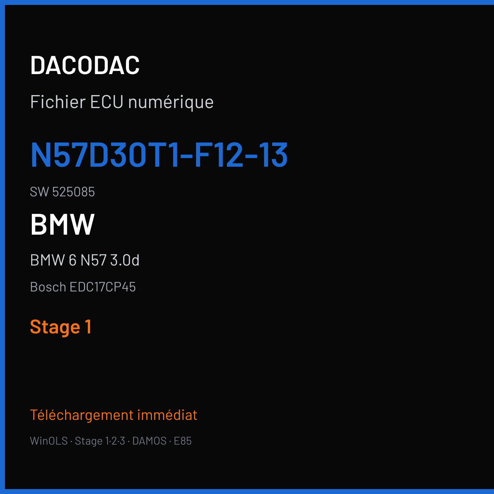 BMW 6 N57 3.0d — Bosch EDC17CP45 — N57D30T1-F12-13 · 525085 — Stage 1