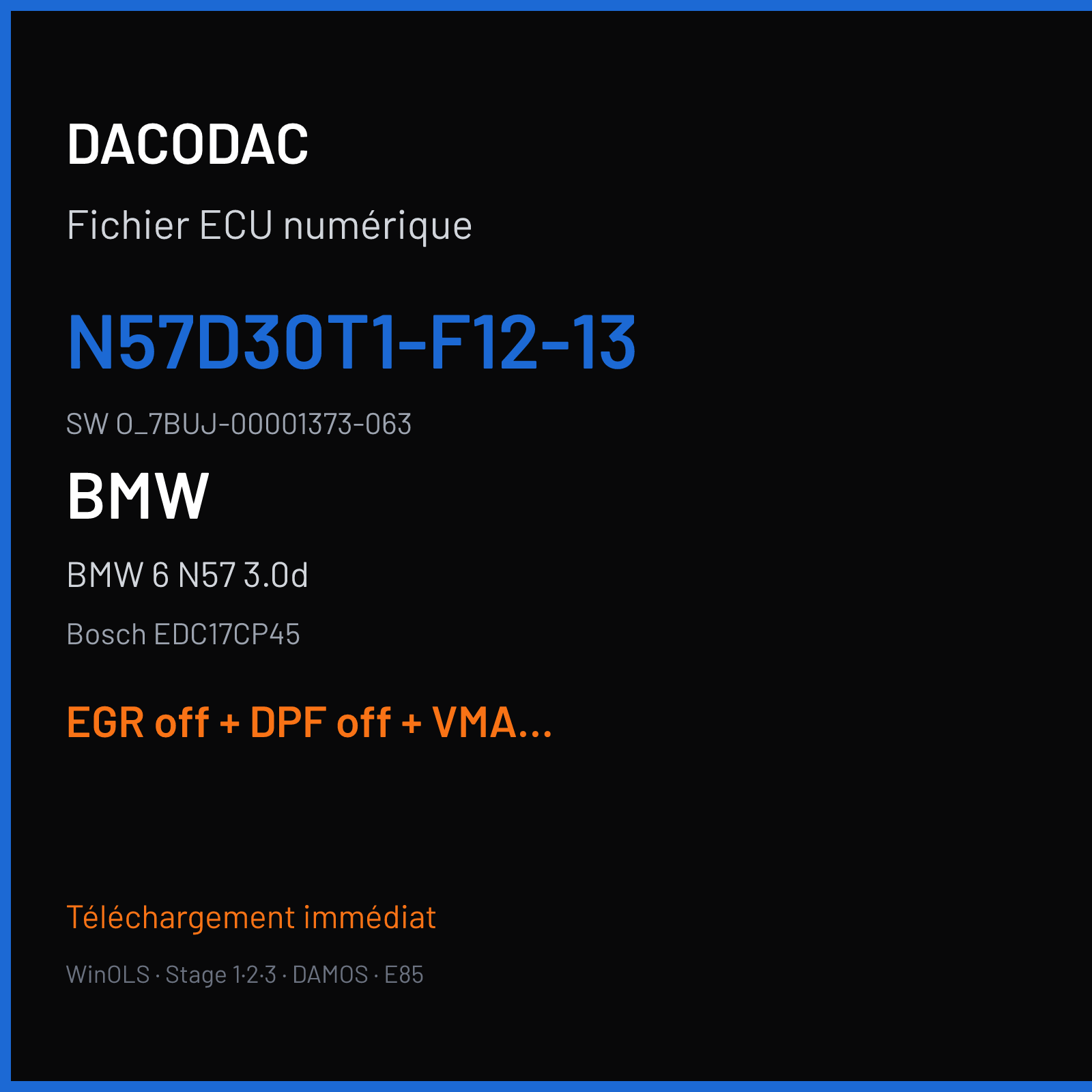 BMW 6 N57 3.0d (2013) — Bosch EDC17CP45 — N57D30T1-F12-13 · O_7BUJ-00001373-063 — EGR off + DPF off + VMAX off