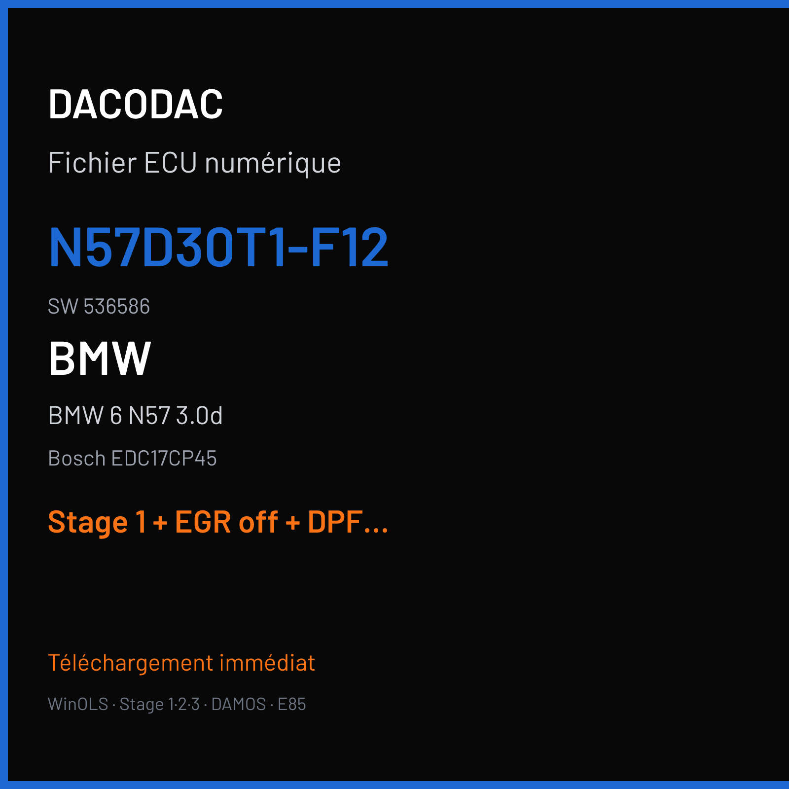 BMW 6 N57 3.0d — Bosch EDC17CP45 — N57D30T1-F12 · 536586 — Stage 1 + EGR off + DPF off + VMAX off
