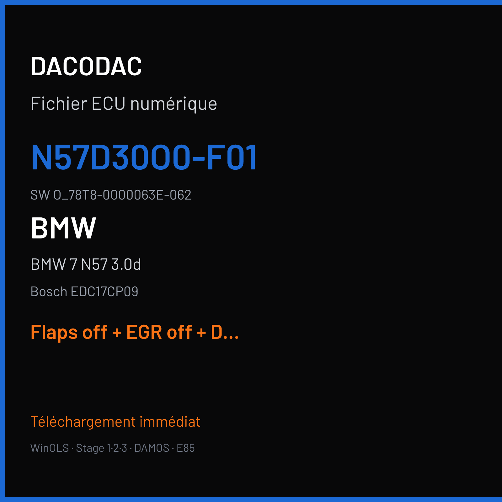 BMW 7 N57 3.0d (2009) — Bosch EDC17CP09 — N57D30O0-F01 · O_78T8-0000063E-062 — Flaps off + EGR off + DPF off
