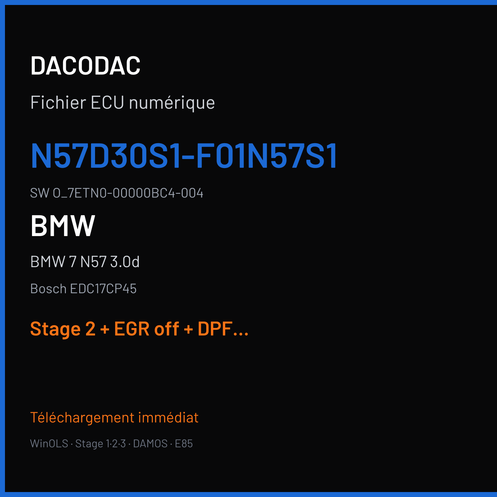 BMW 7 N57 3.0d — Bosch EDC17CP45 — N57D30S1-F01N57S1 · O_7ETN0-00000BC4-004 — Stage 2 + EGR off + DPF off + VMAX off