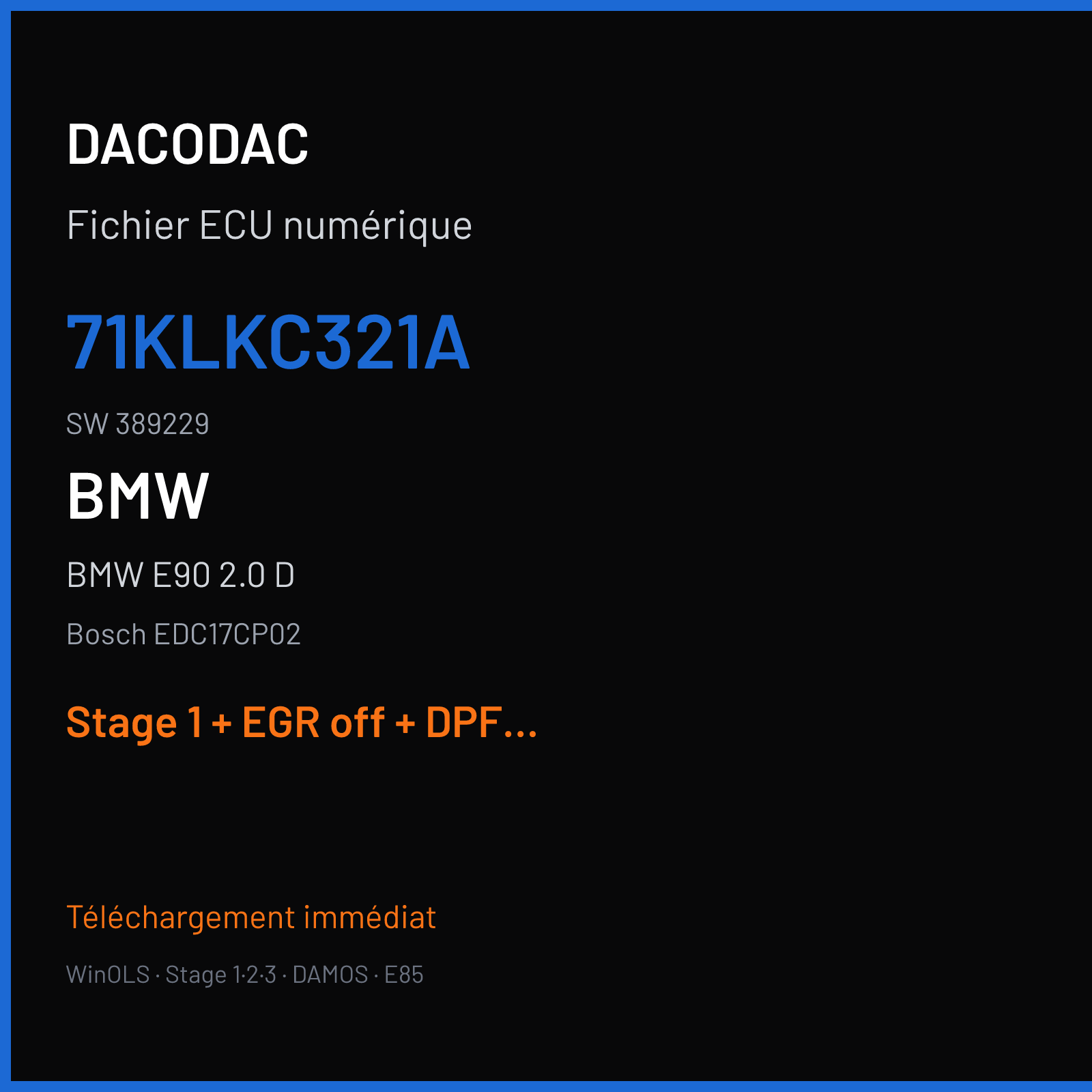 BMW E90 2.0 D — Bosch EDC17CP02 — 71KLKC321A · 389229 — Stage 1 + EGR off + DPF off