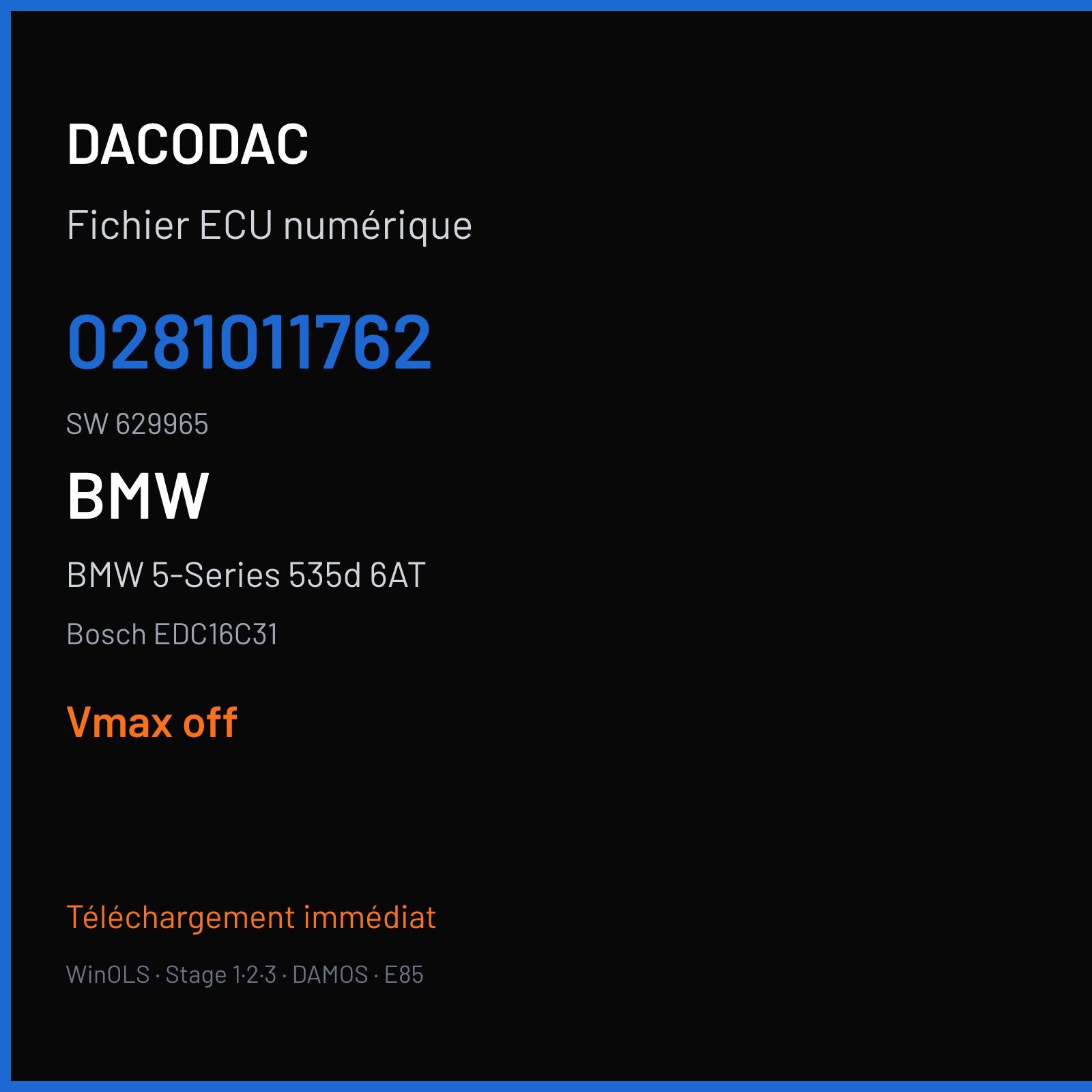 BMW 5-Series 535d 6AT 271 ch (2004) — Bosch EDC16C31 — 0281011762 · 629965 · 390198 — VMAX off
