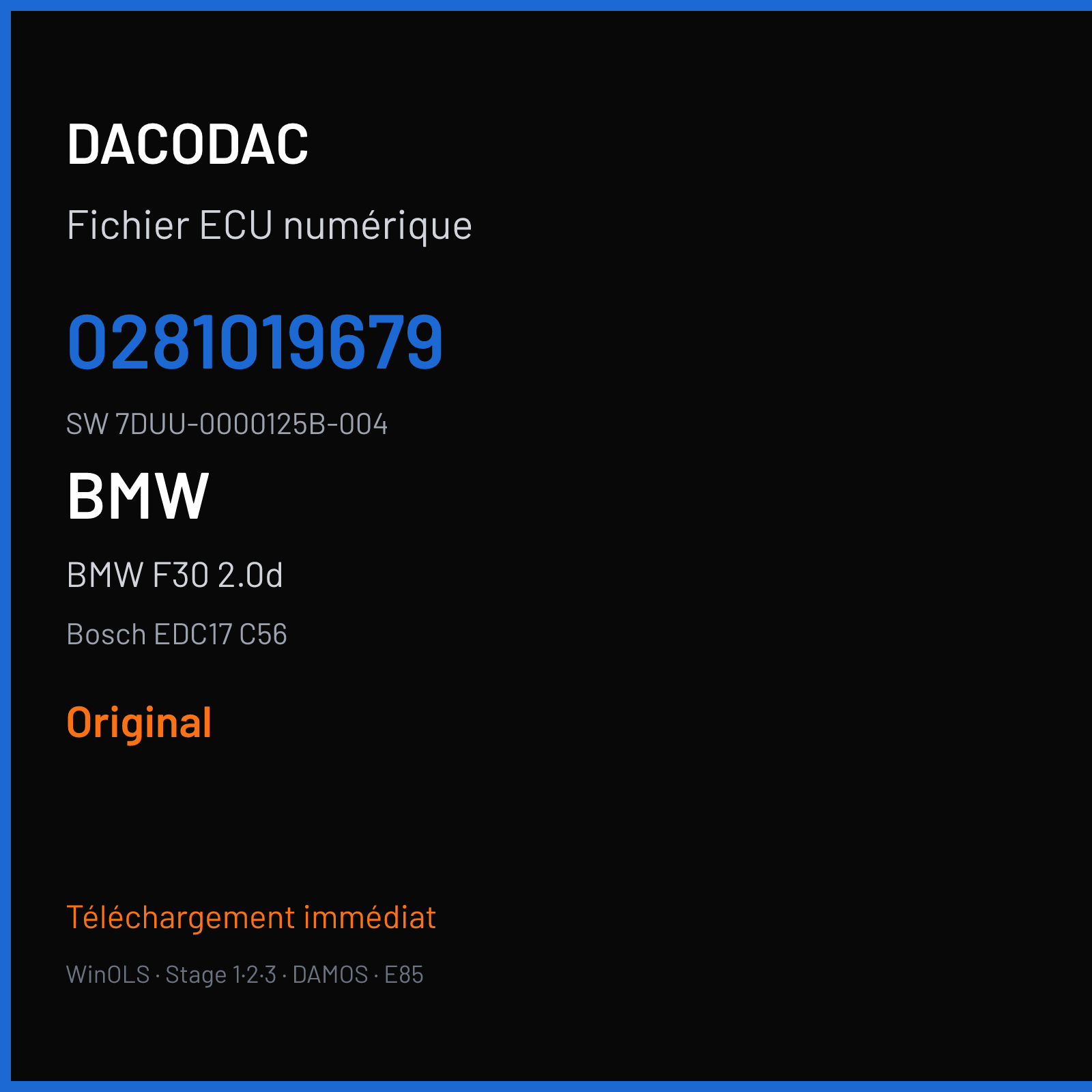 BMW F30 2.0d 115 ch (2014) — Bosch EDC17 C56 — 0281019679 · 7DUU-0000125B-004 · 528413 — Original