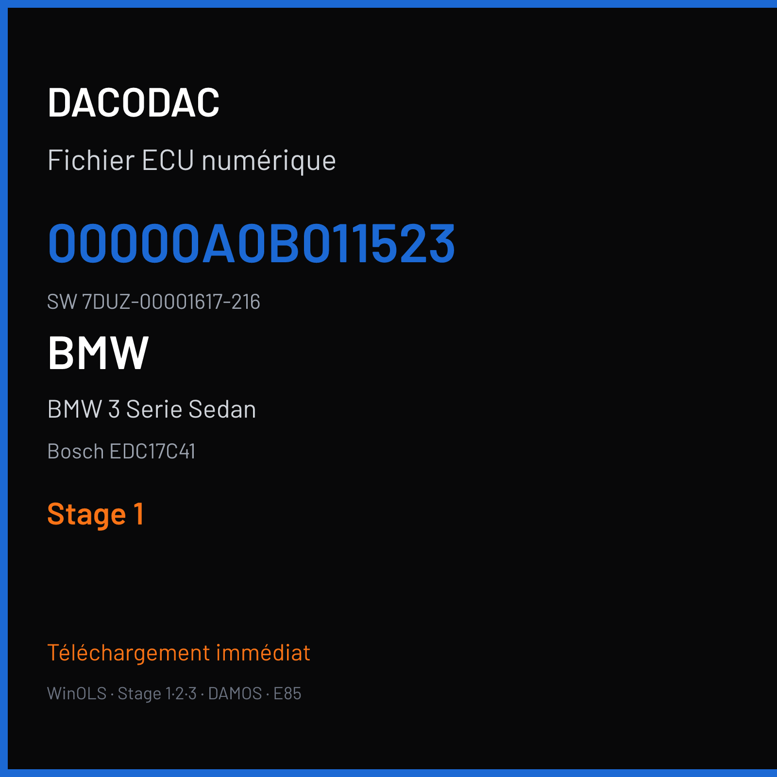 BMW 3 Serie Sedan 163 ch — Bosch EDC17C41 — 00000A0B011523 · 7DUZ-00001617-216 · 528411 — Stage 1