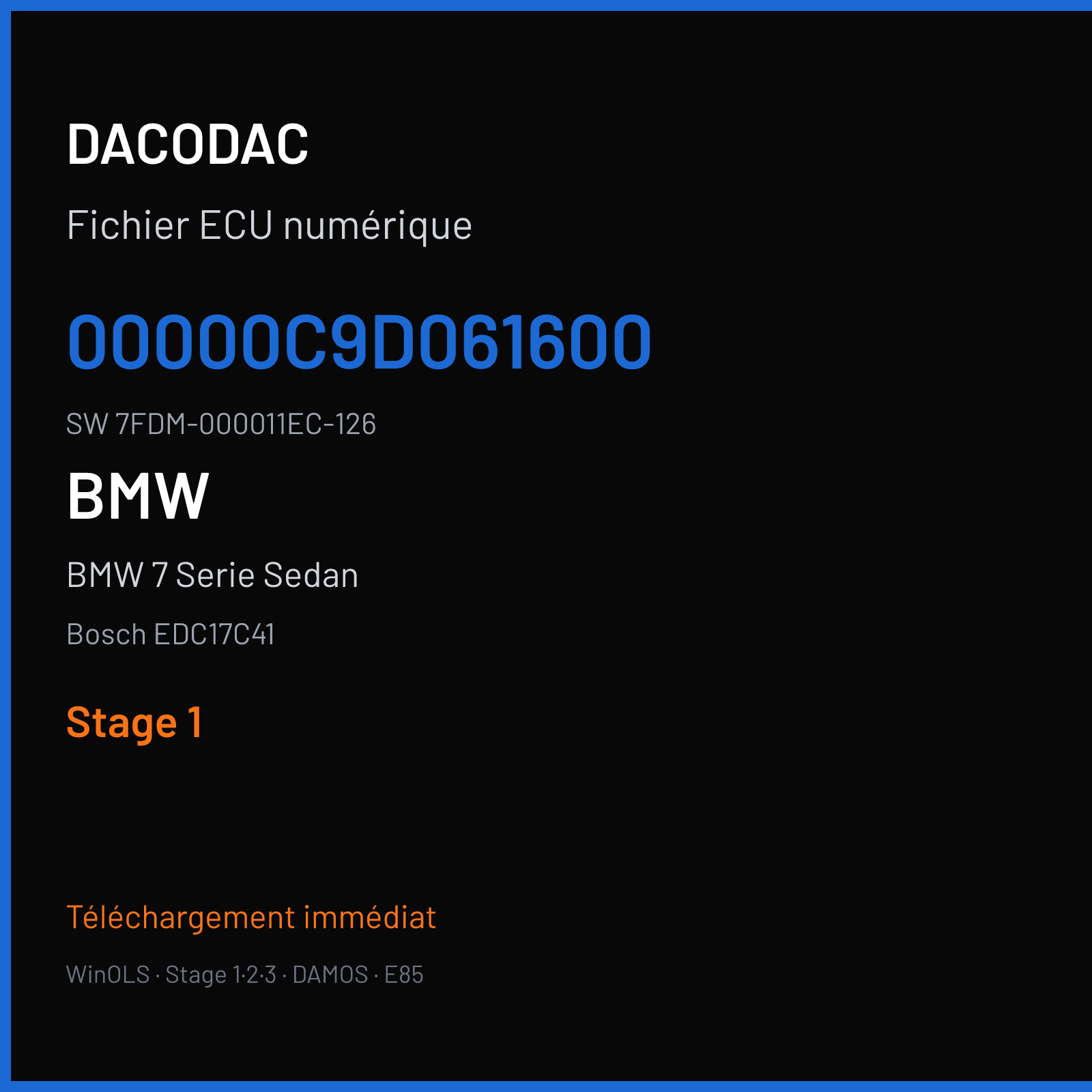 BMW 7 Serie Sedan 258 ch (2014) — Bosch EDC17C41 — 00000C9D061600 · 7FDM-000011EC-126 · 00000CAA013616 — Stage 1