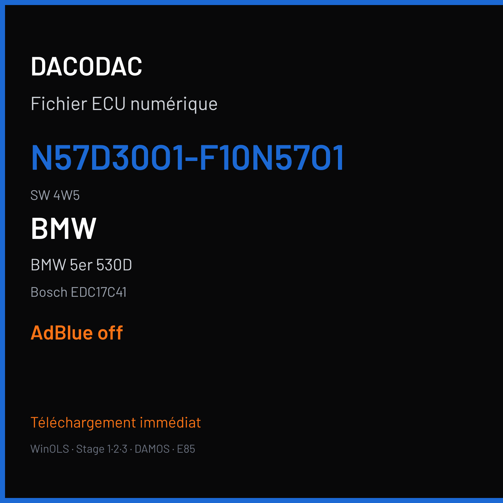 BMW 5er 530D 258 ch (2014) — Bosch EDC17C41 — N57D30O1-F10N57O1 · 4W5 · 911 7DUZ-0000129D-115 — ADBLUE off