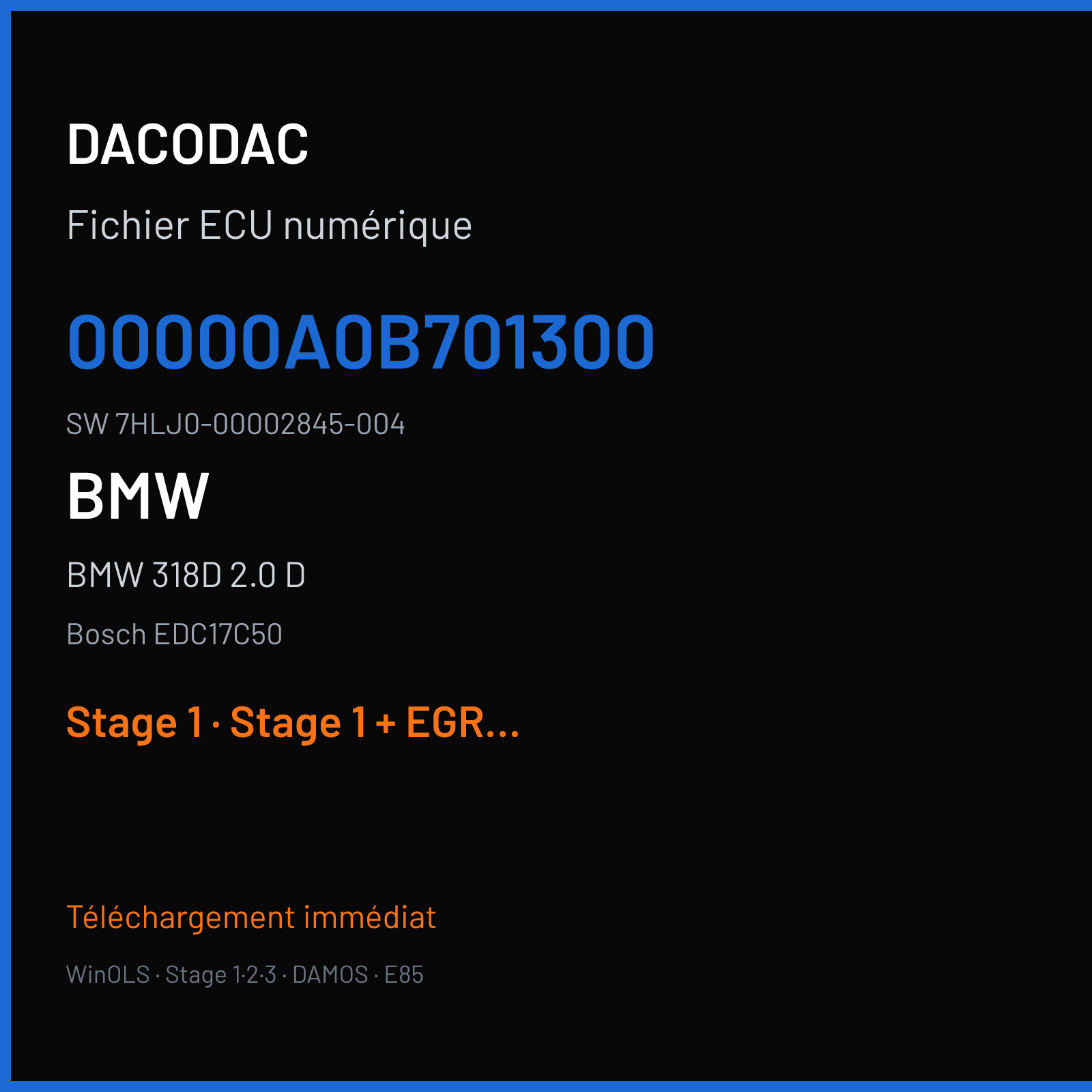 BMW 318D 2.0 D 150 ch — Bosch EDC17C50 — 00000A0B701300 · 7HLJ0-00002845-004 · 551472 — Stage 1