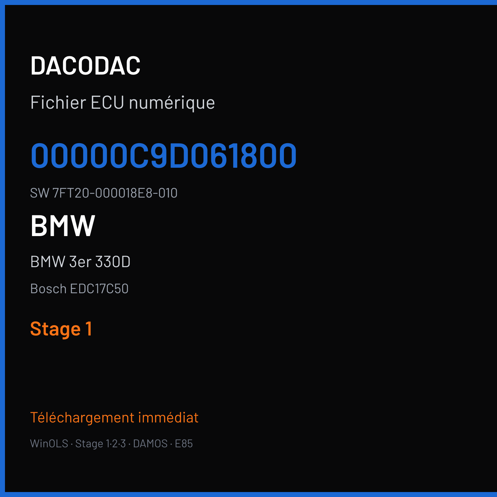 BMW 3er 330D 258 ch (2014) — Bosch EDC17C50 — 00000C9D061800 · 7FT20-000018E8-010 · 00000CAA460200 — Stage 1