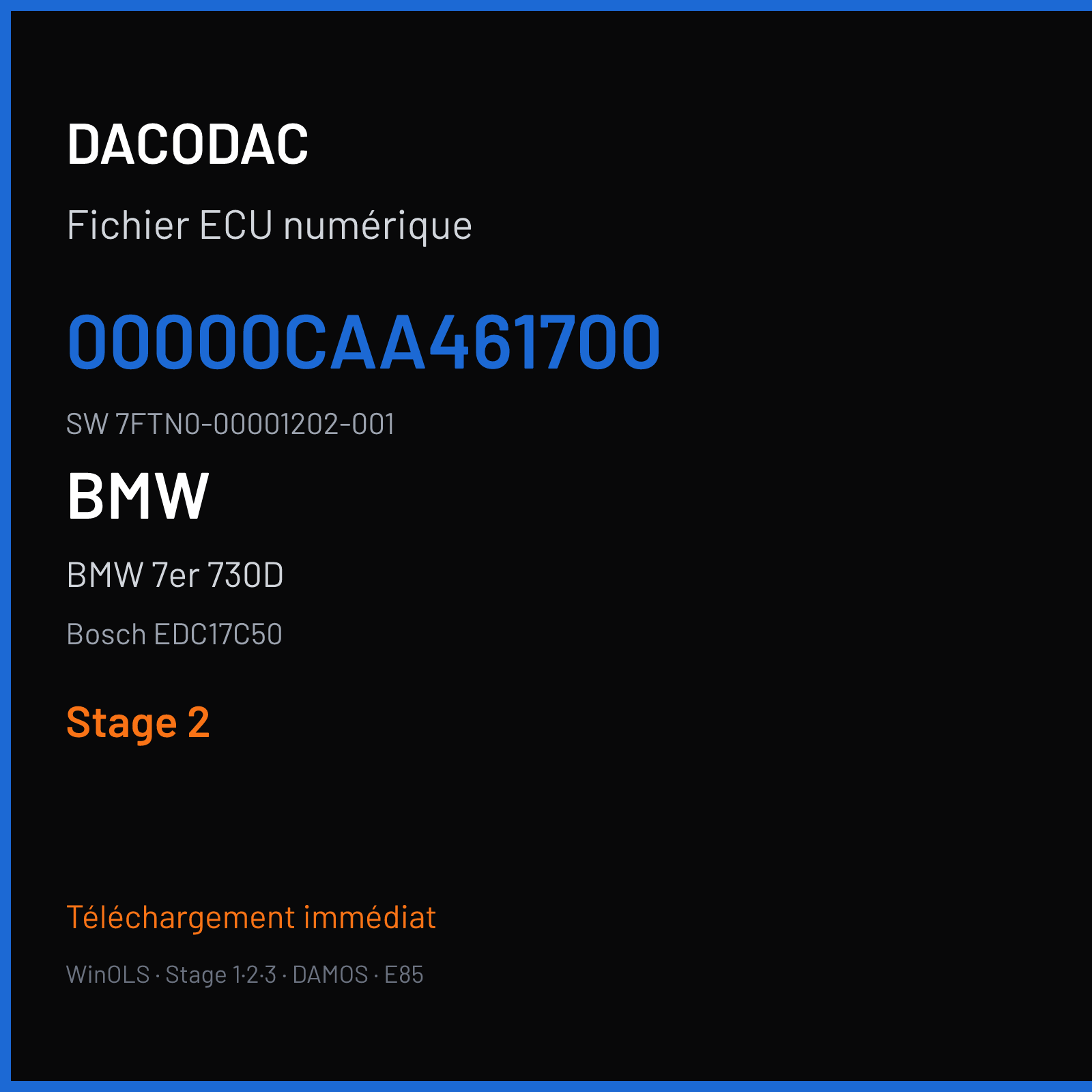 BMW 7er 730D 258 ch (2014) — Bosch EDC17C50 — 00000CAA461700 · 7FTN0-00001202-001 · 00001202461701 — Stage 2