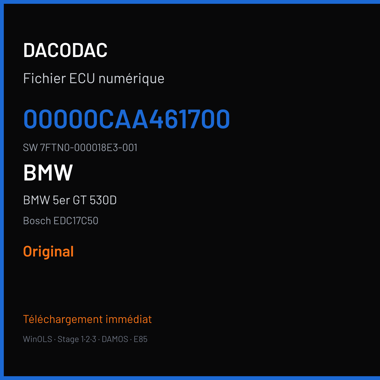 BMW 5er GT 530D 258 ch (2014) — Bosch EDC17C50 — 00000CAA461700 · 7FTN0-000018E3-001 · 000018E3461701 — Original