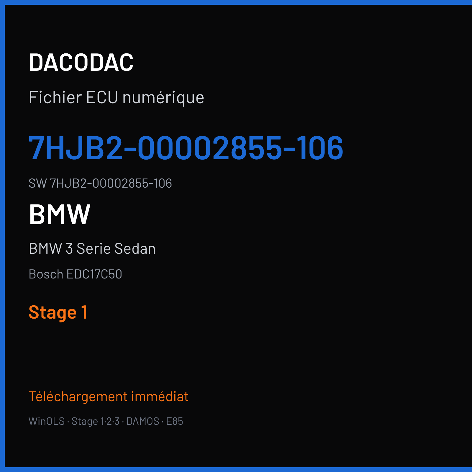 BMW 3 Serie Sedan 190 ch (2014) — Bosch EDC17C50 — 7HJB2-00002855-106 · 7HJB2-00002855-106 — Stage 1