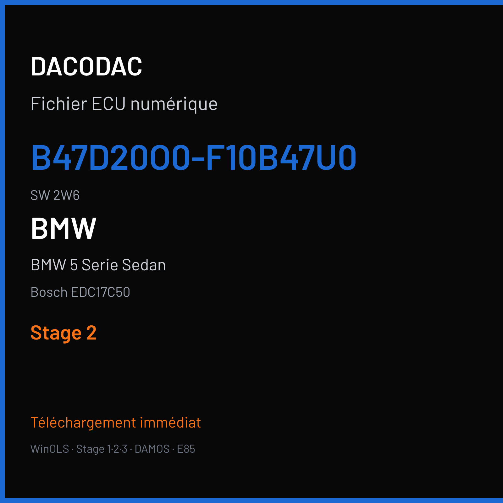 BMW 5 Serie Sedan 150 ch (2016) — Bosch EDC17C50 — B47D20O0-F10B47U0 · 2W6 · AT 7HKL0-00002878-003 — Stage 2