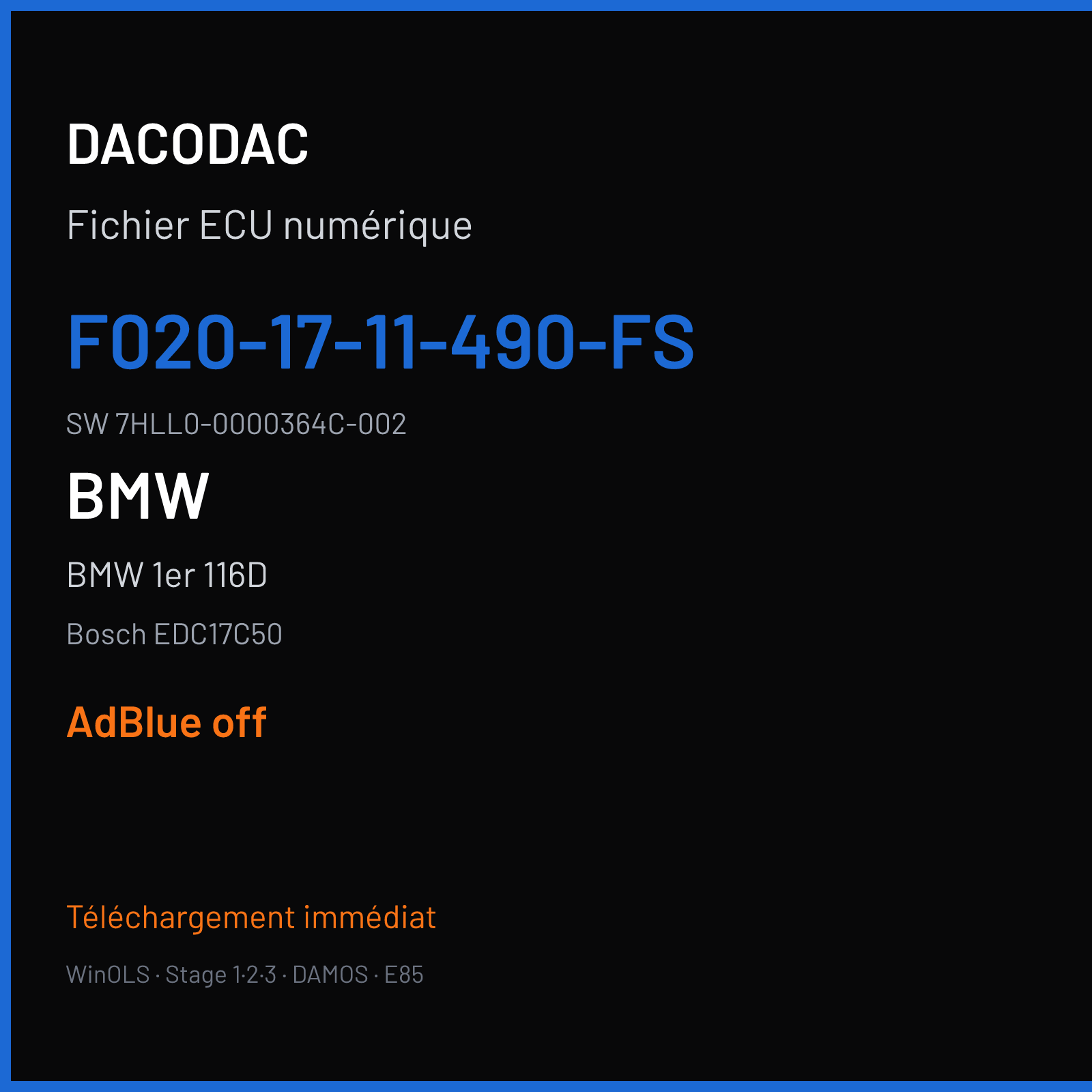 BMW 1er 116D 116 ch (2016) — Bosch EDC17C50 — F020-17-11-490-FS · 7HLL0-0000364C-002 — ADBLUE off