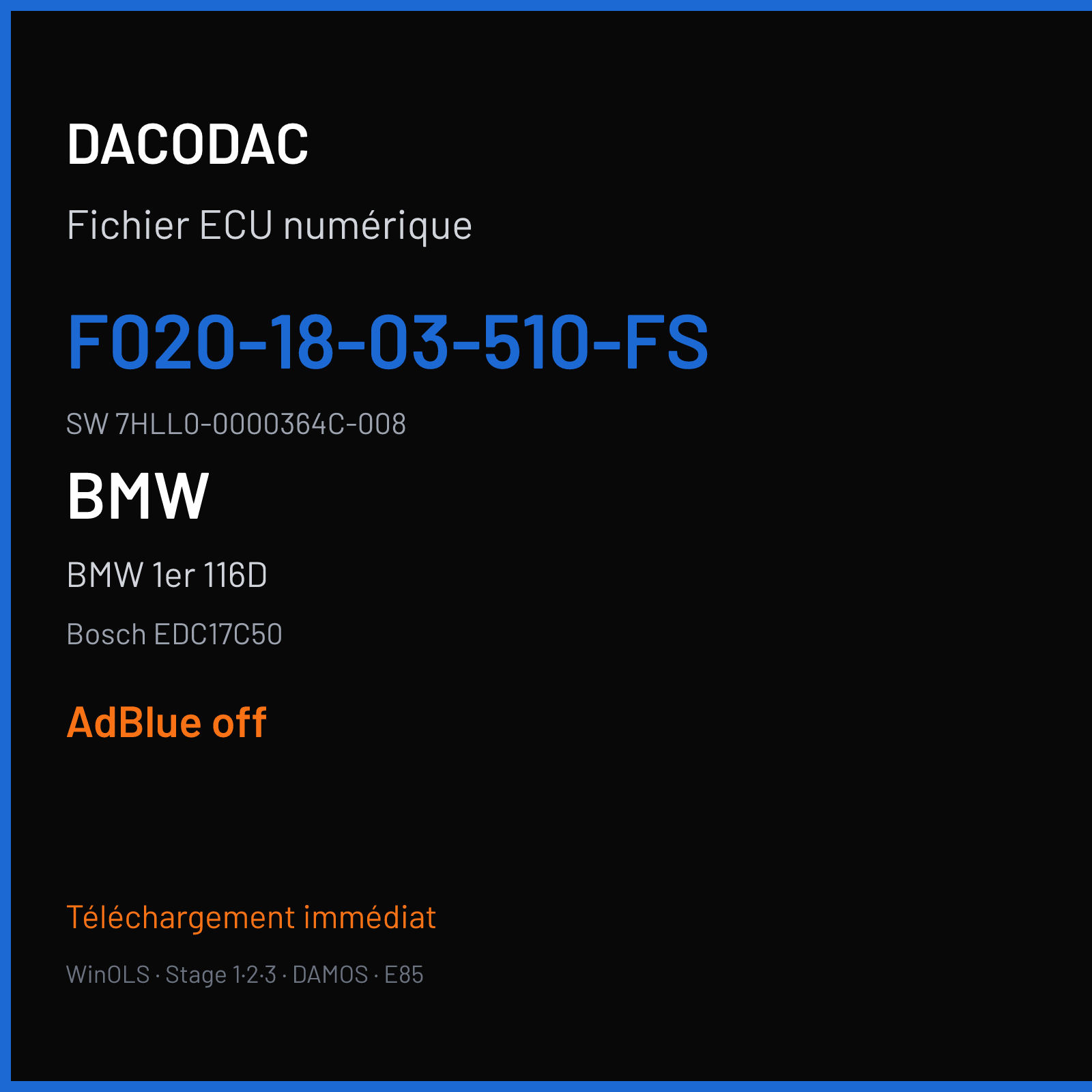 BMW 1er 116D 116 ch (2013) — Bosch EDC17C50 — F020-18-03-510-FS · 7HLL0-0000364C-008 — ADBLUE off