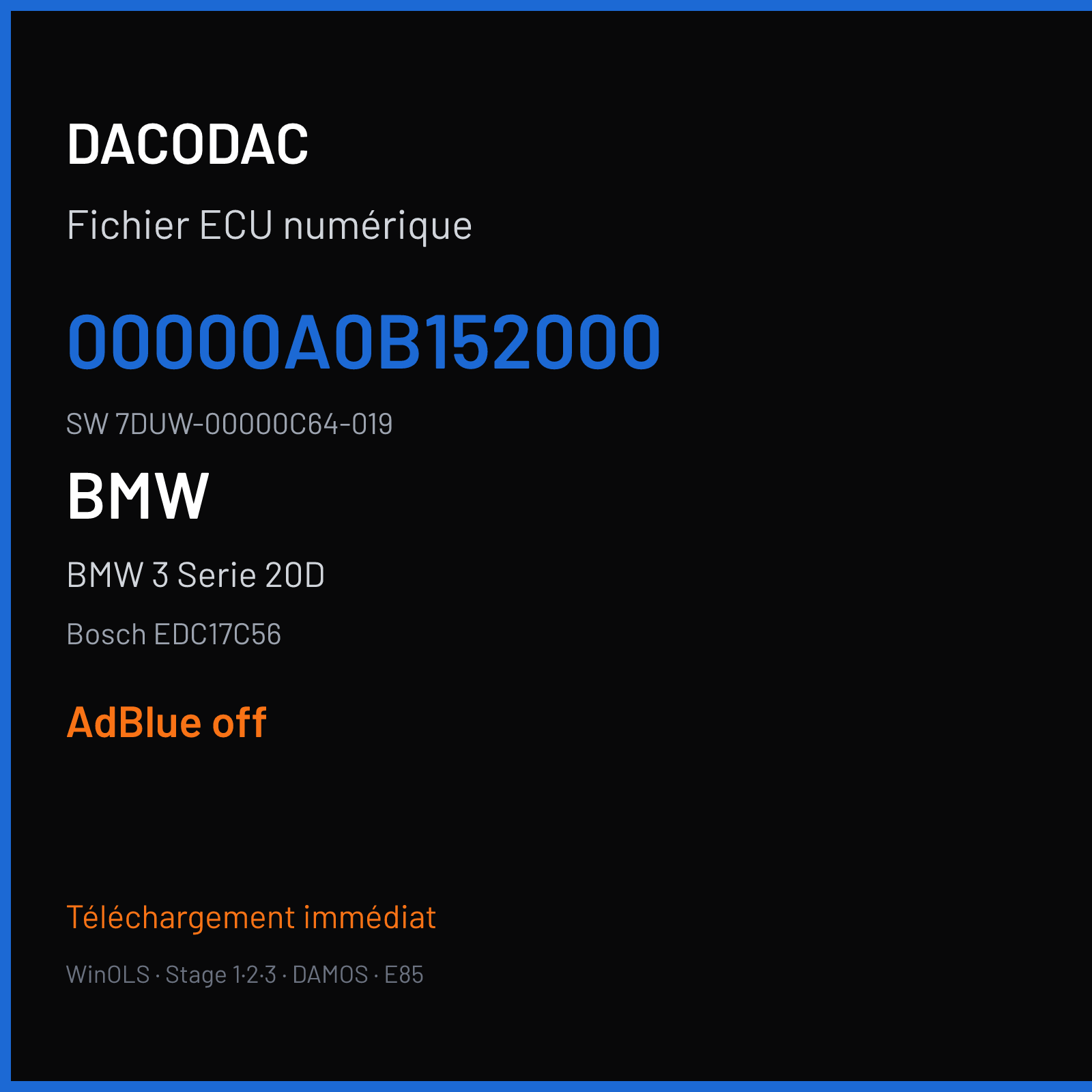 BMW 3 Serie 20D 184 ch (2014) — Bosch EDC17C56 — 00000A0B152000 · 7DUW-00000C64-019 · 528411 — ADBLUE off