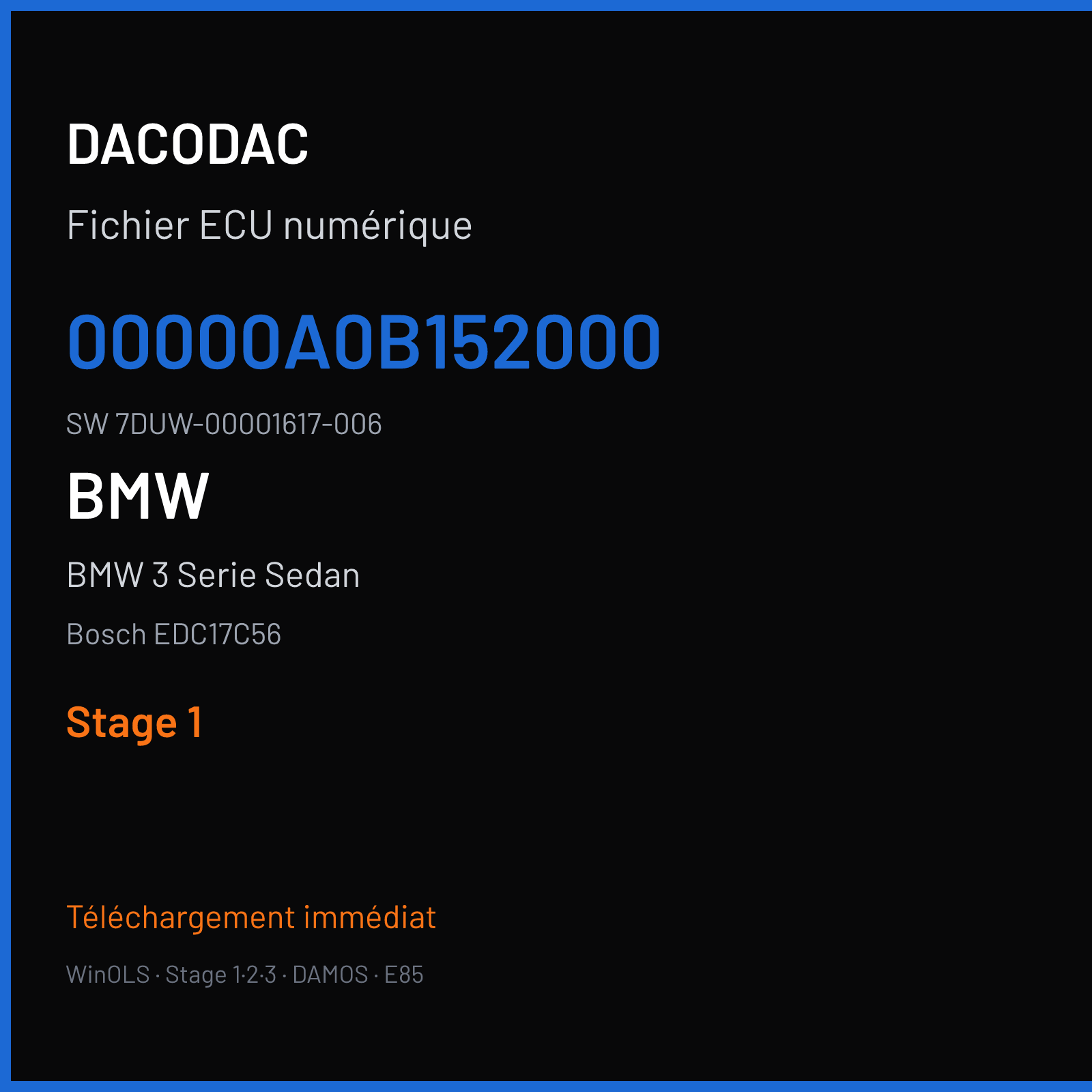 BMW 3 Serie Sedan 163 ch — Bosch EDC17C56 — 00000A0B152000 · 7DUW-00001617-006 · 536754 — Stage 1