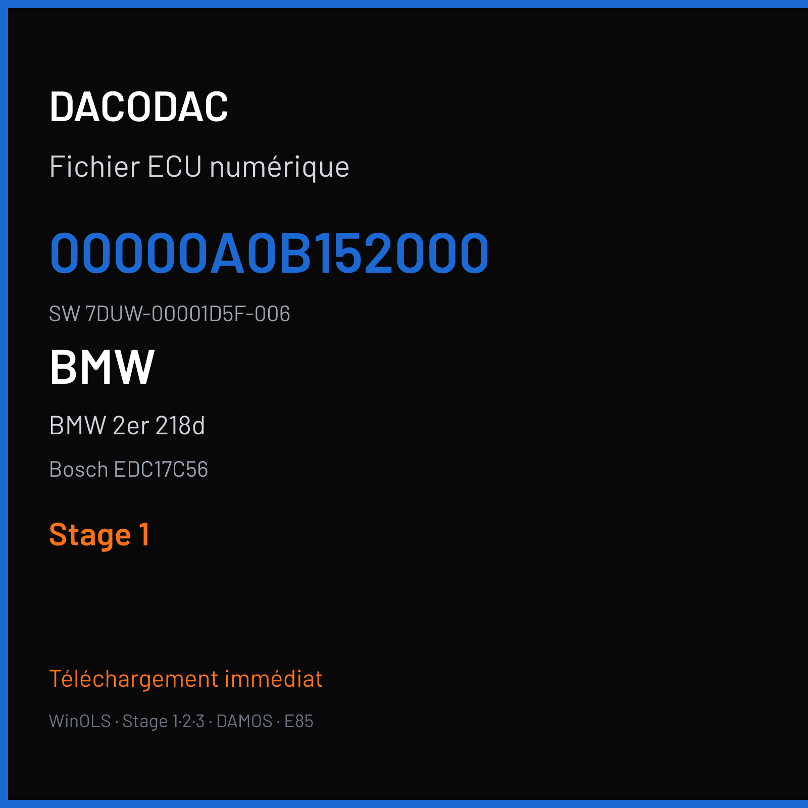 BMW 2er 218d 143 ch — Bosch EDC17C56 — 00000A0B152000 · 7DUW-00001D5F-006 · 536576 — Stage 1