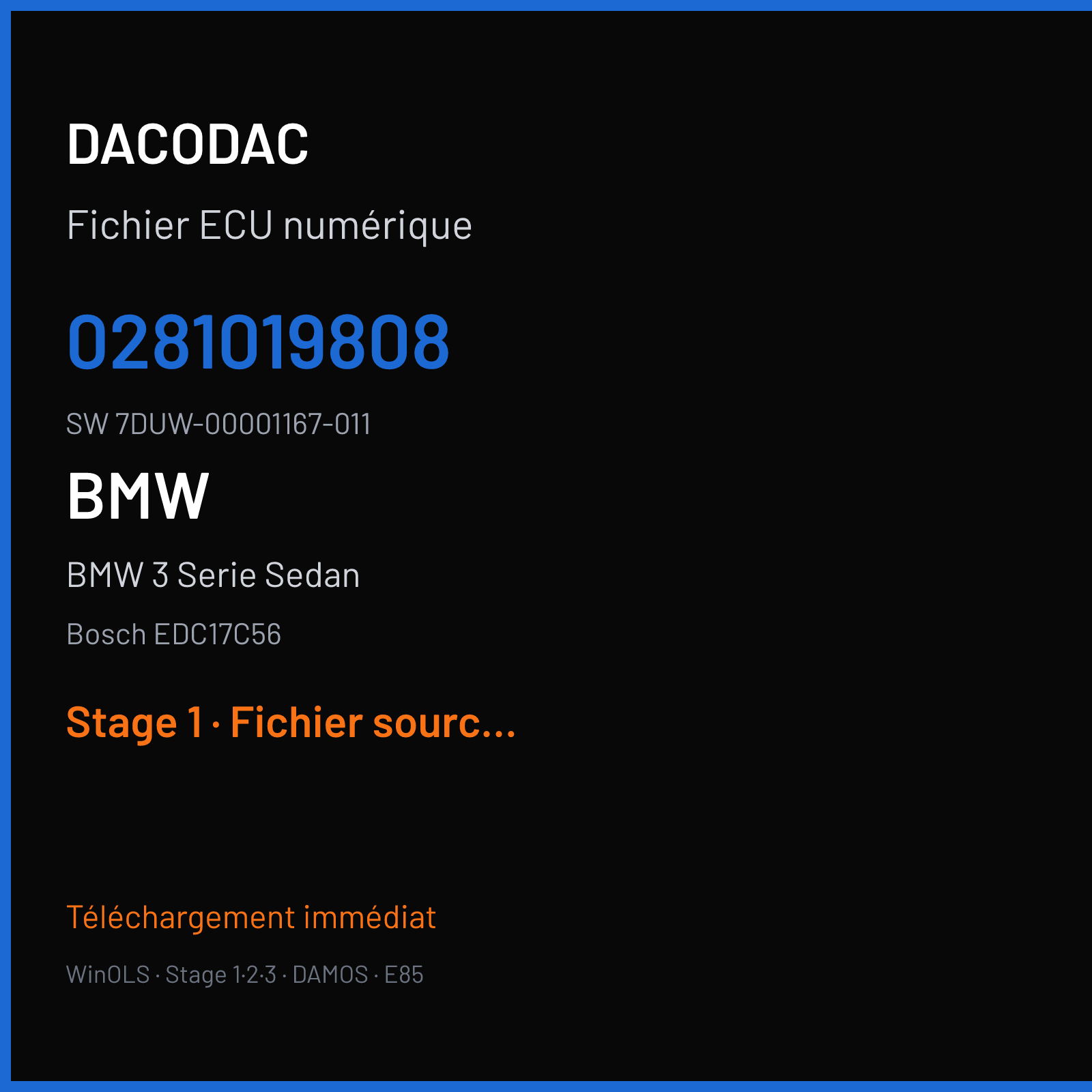 BMW 3 Serie Sedan 163 ch (2015) — Bosch EDC17C56 — 0281019808 · 7DUW-00001167-011 — Stage 1