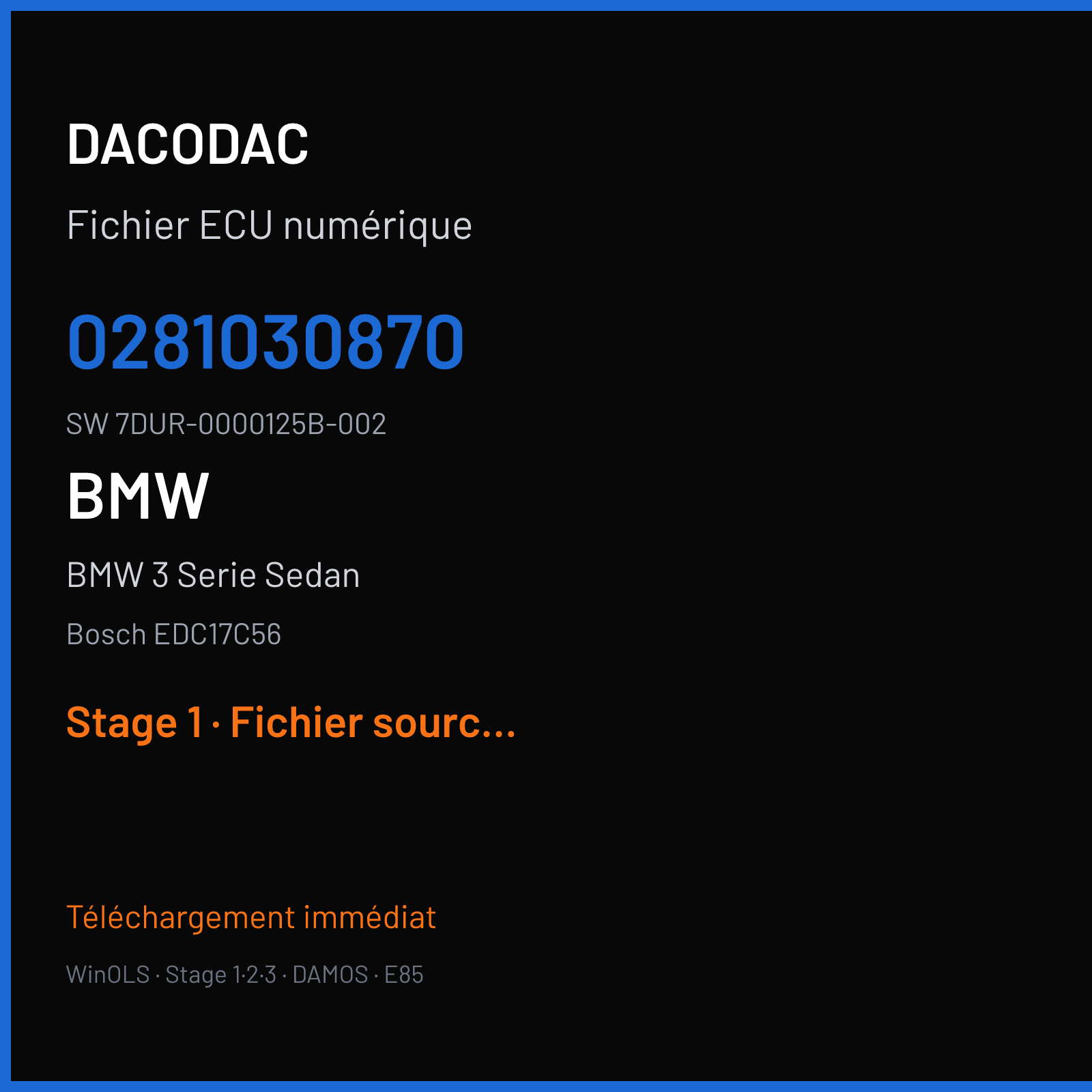BMW 3 Serie Sedan 116 ch (2014) — Bosch EDC17C56 — 0281030870 · 7DUR-0000125B-002 — Stage 1