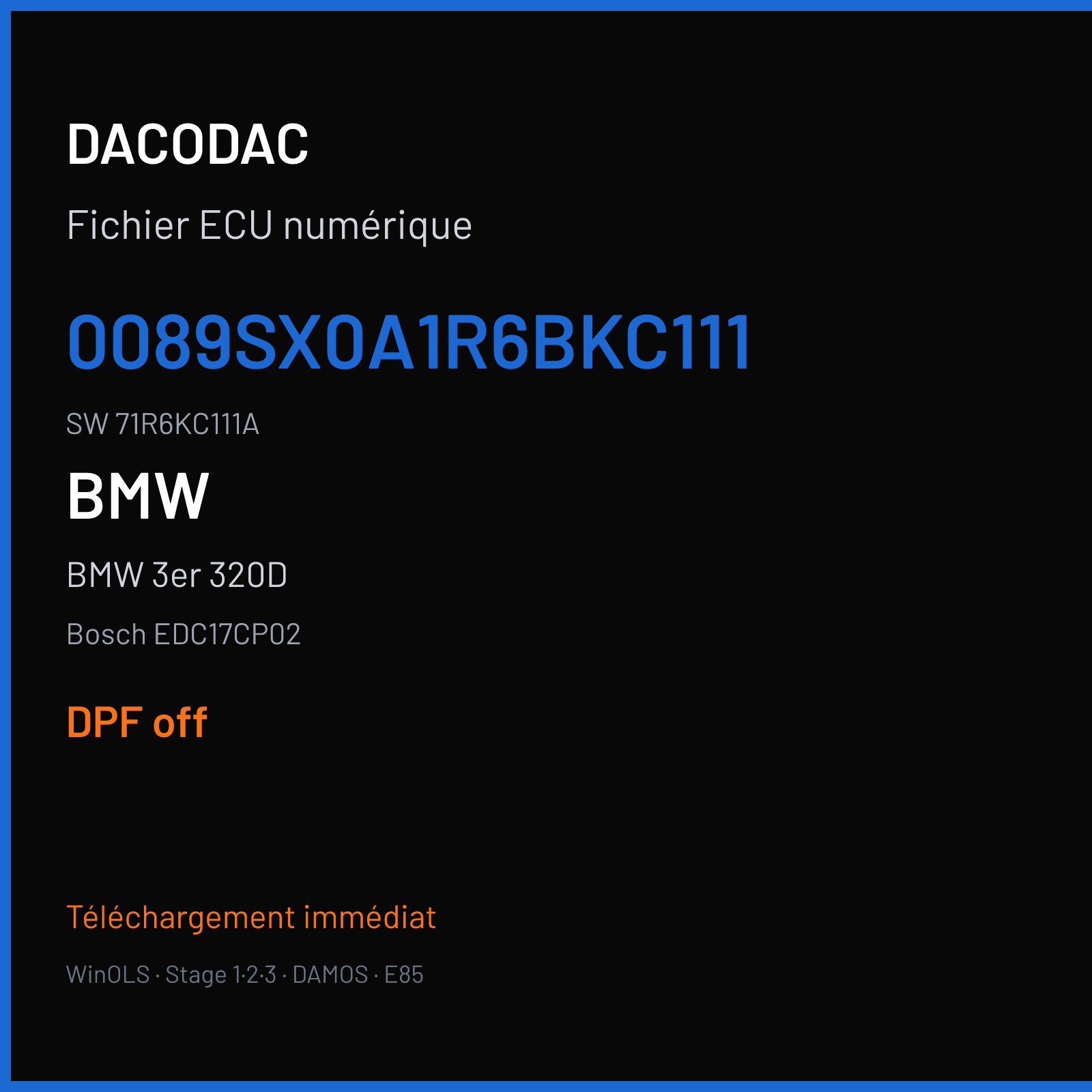 BMW 3er 320D 177 ch (2009) — Bosch EDC17CP02 — 0089SX0A1R6BKC111 · 71R6KC111A · 1037396565 5581R46A — DPF off