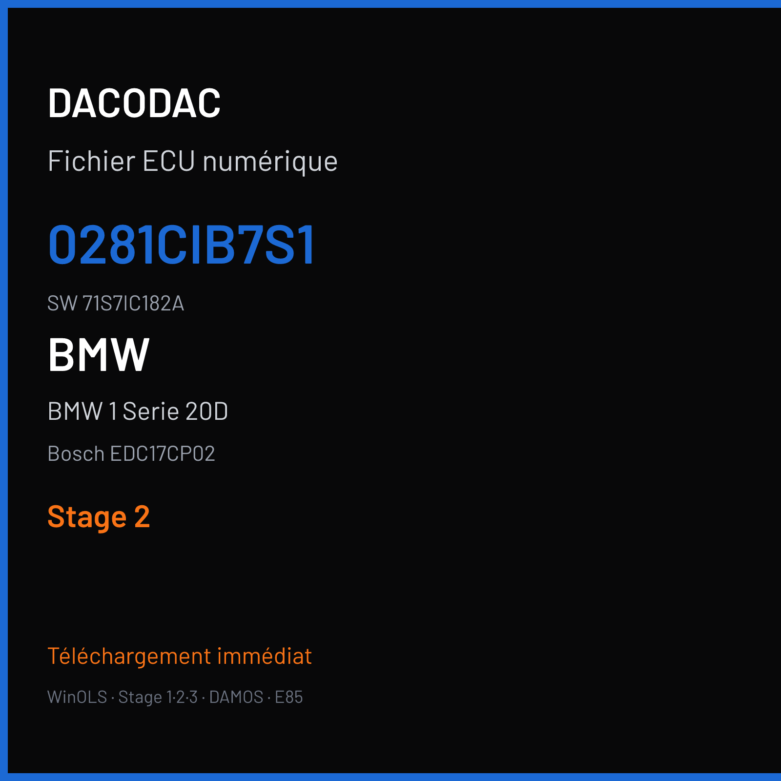 BMW 1 Serie 20D 176 ch (2007) — Bosch EDC17CP02 — 0281CIB7S1 · 71S7IC182A · 509478 — Stage 2