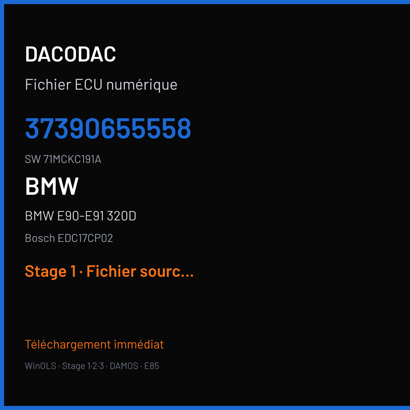 BMW E90-E91 320D 163 ch (2007) — Bosch EDC17CP02 — 37390655558 · 71MCKC191A · 390655 — Stage 1