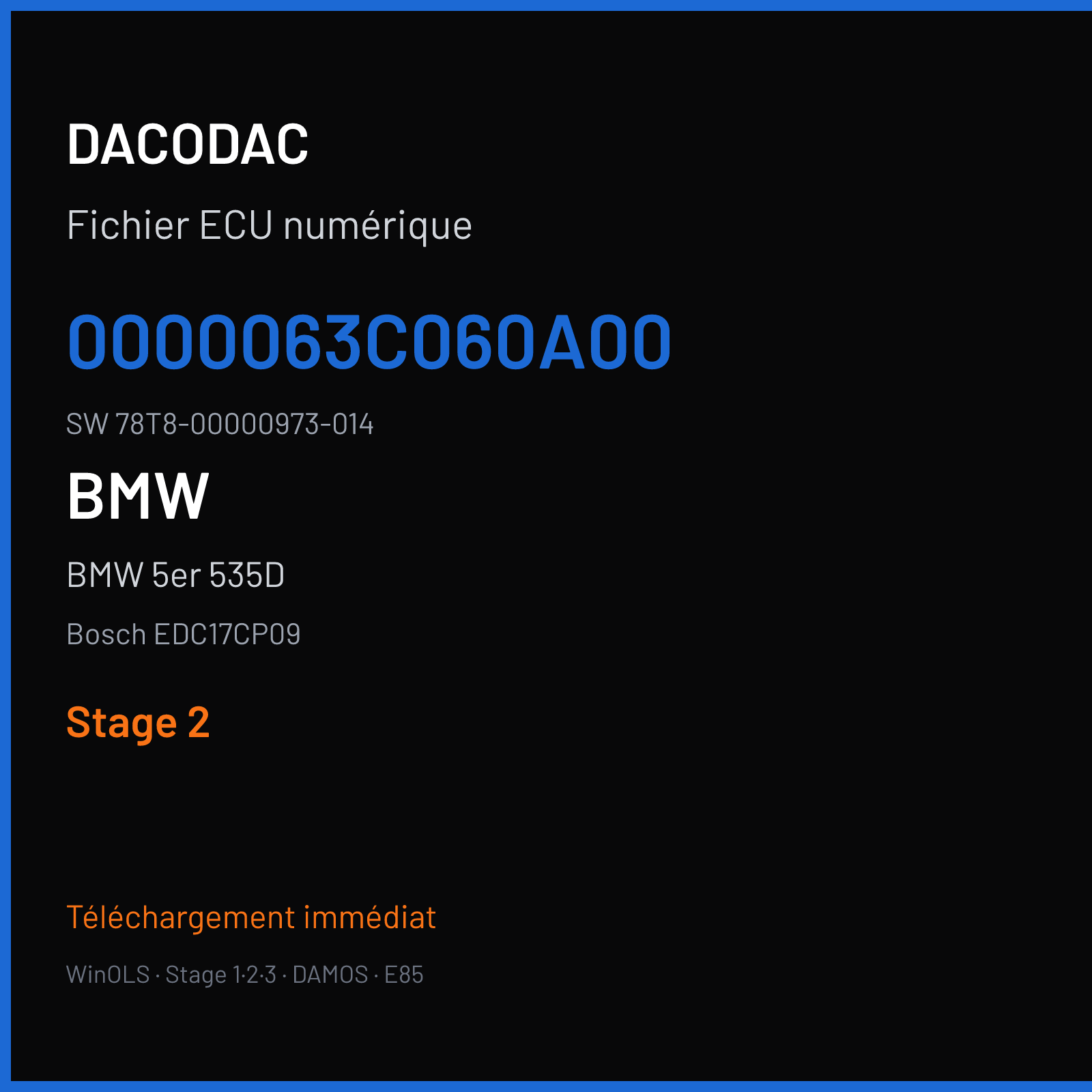 BMW 5er 535D 306 ch (2011) — Bosch EDC17CP09 — 0000063C060A00 · 78T8-00000973-014 · 514075 — Stage 2