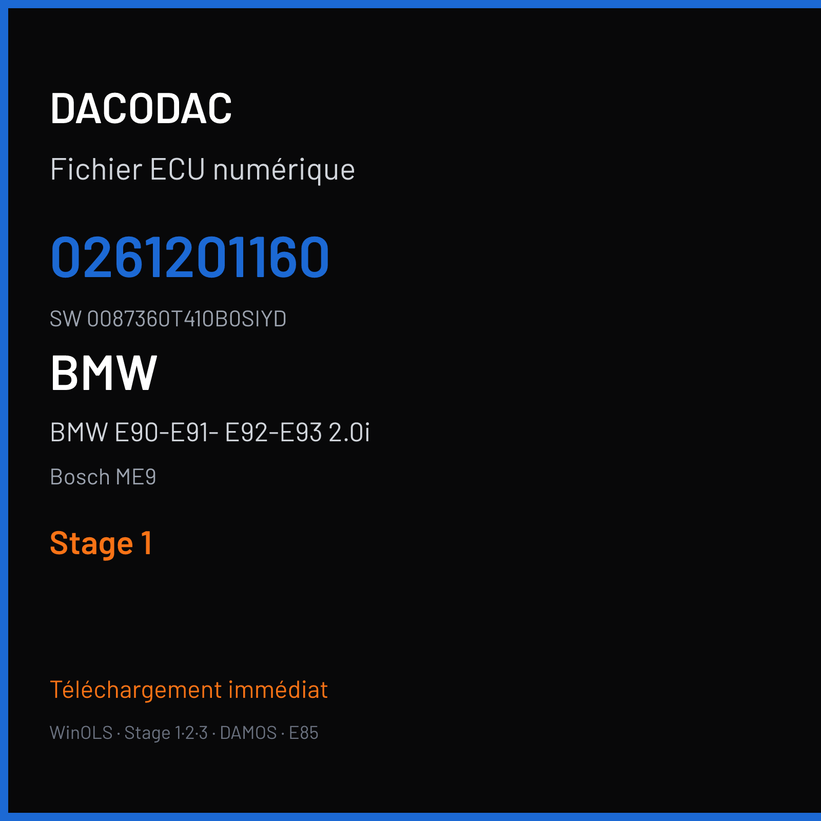 BMW E90-E91- E92-E93 2.0i 150 ch (2007) — Bosch ME9 — 0261201160 · 0087360T410B0SIYD · 379569 — Stage 1