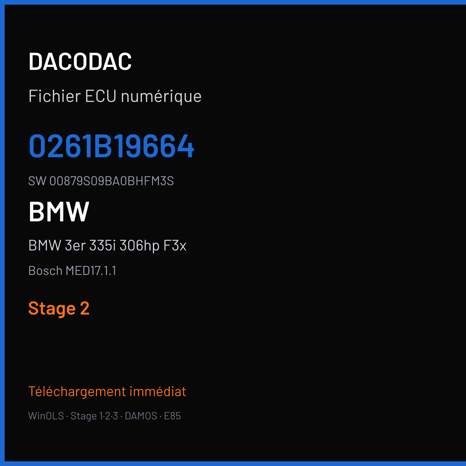 BMW 3er 335i 306hp F3x 306 ch (2011) — Bosch MED17.1.1 — 0261B19664 · 00879S09BA0BHFM3S · 524840 — Stage 2