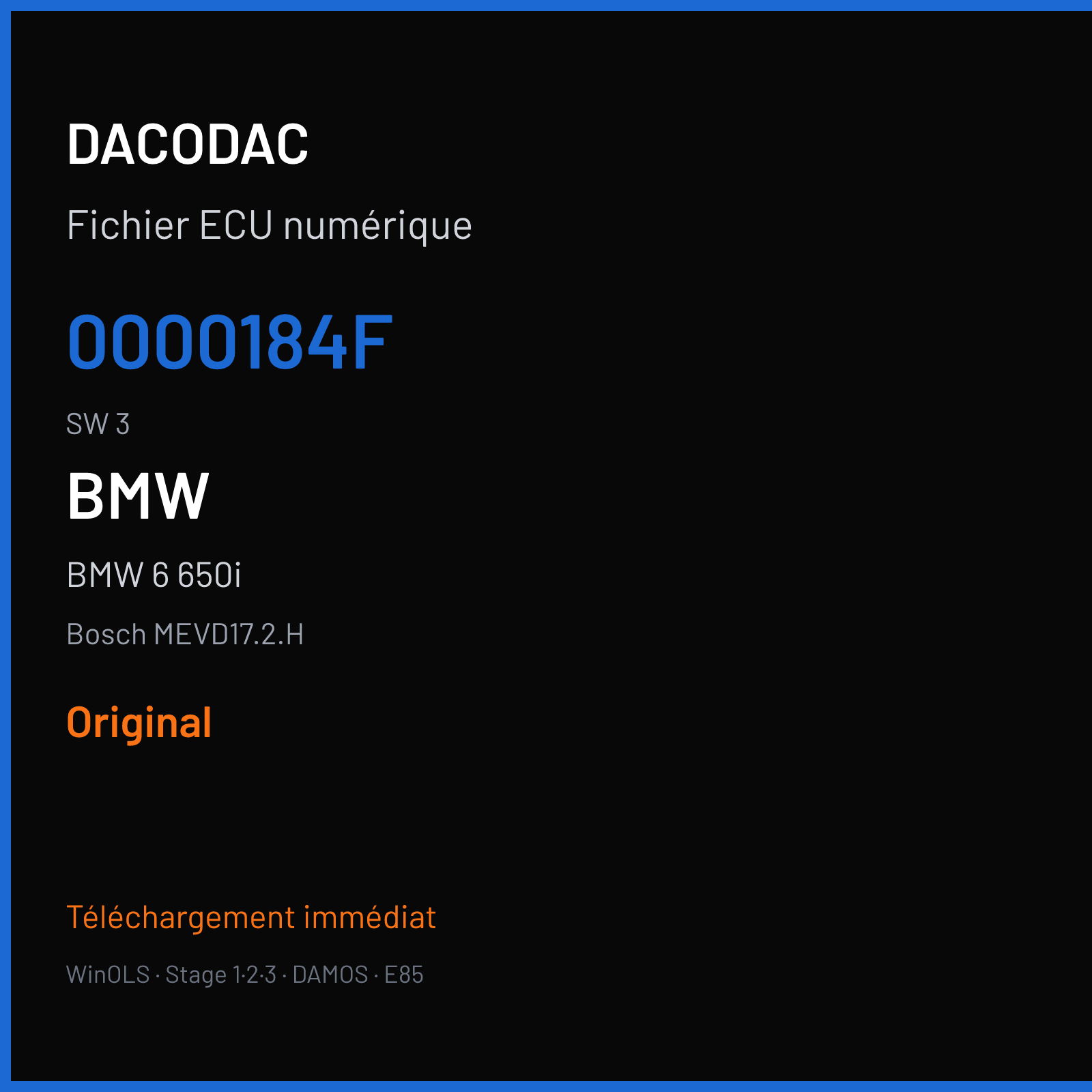 BMW 6 650i 461 ch (2014) — Bosch MEVD17.2.H — 0000184F · 3 · 19 5 00051805 3 138 4 012214 — Original