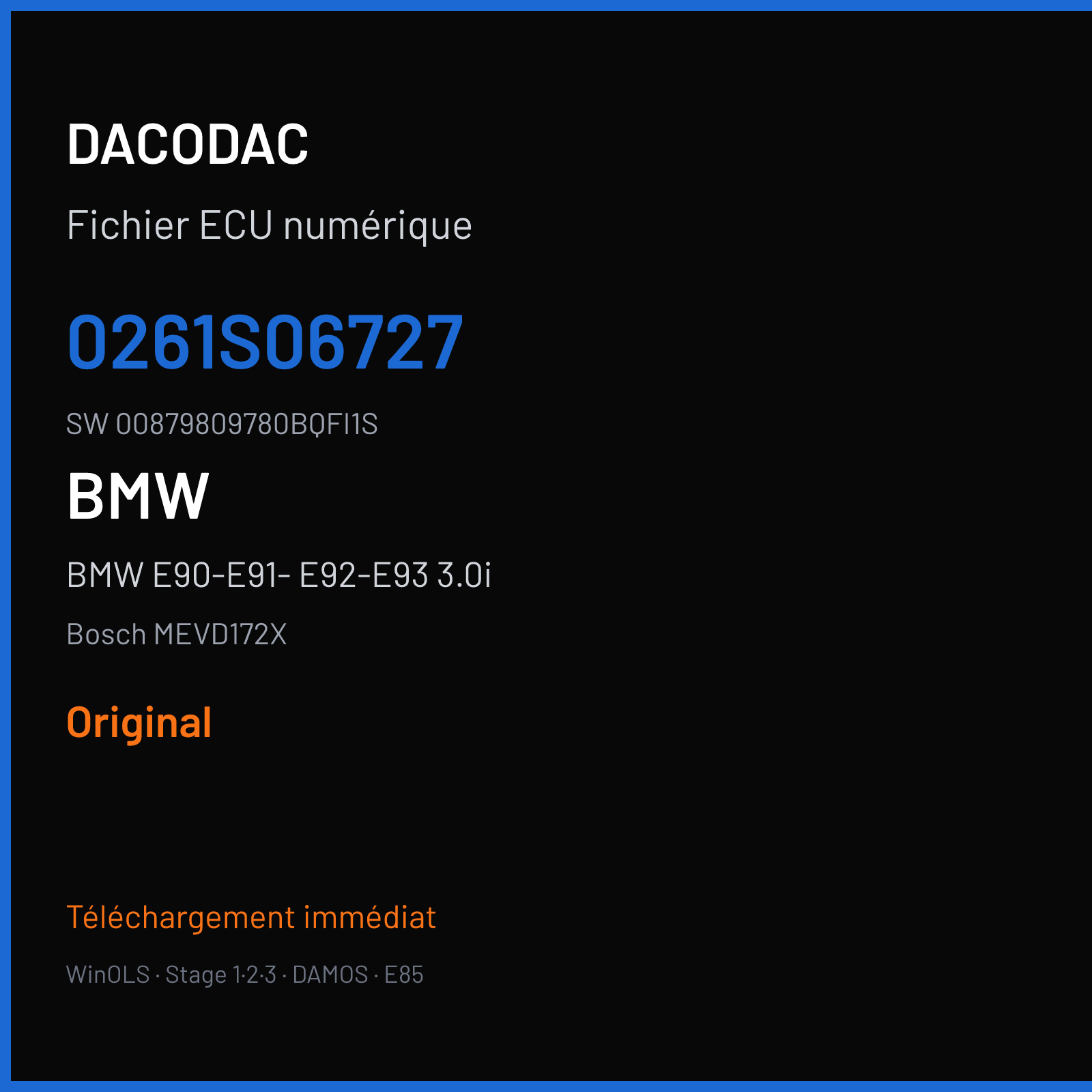 BMW E90-E91- E92-E93 3.0i 306 ch (2011) — Bosch MEVD172X — 0261S06727 · 00879809780BQFI1S · 512171 — Original