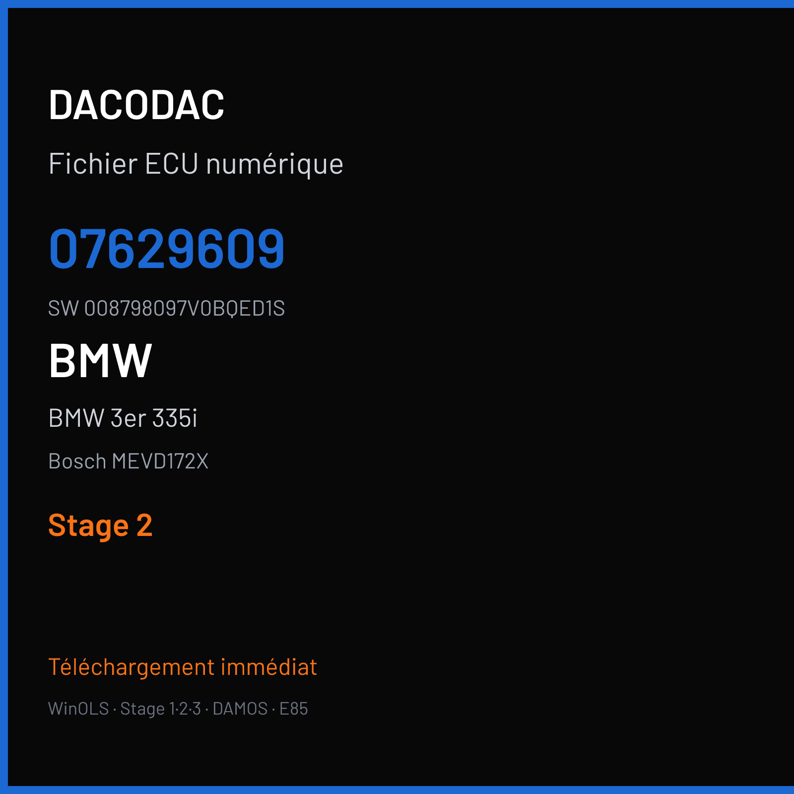 BMW 3er 335i 306 ch (2012) — Bosch MEVD172X — 07629609 · 008798097V0BQED1S · S48910 — Stage 2