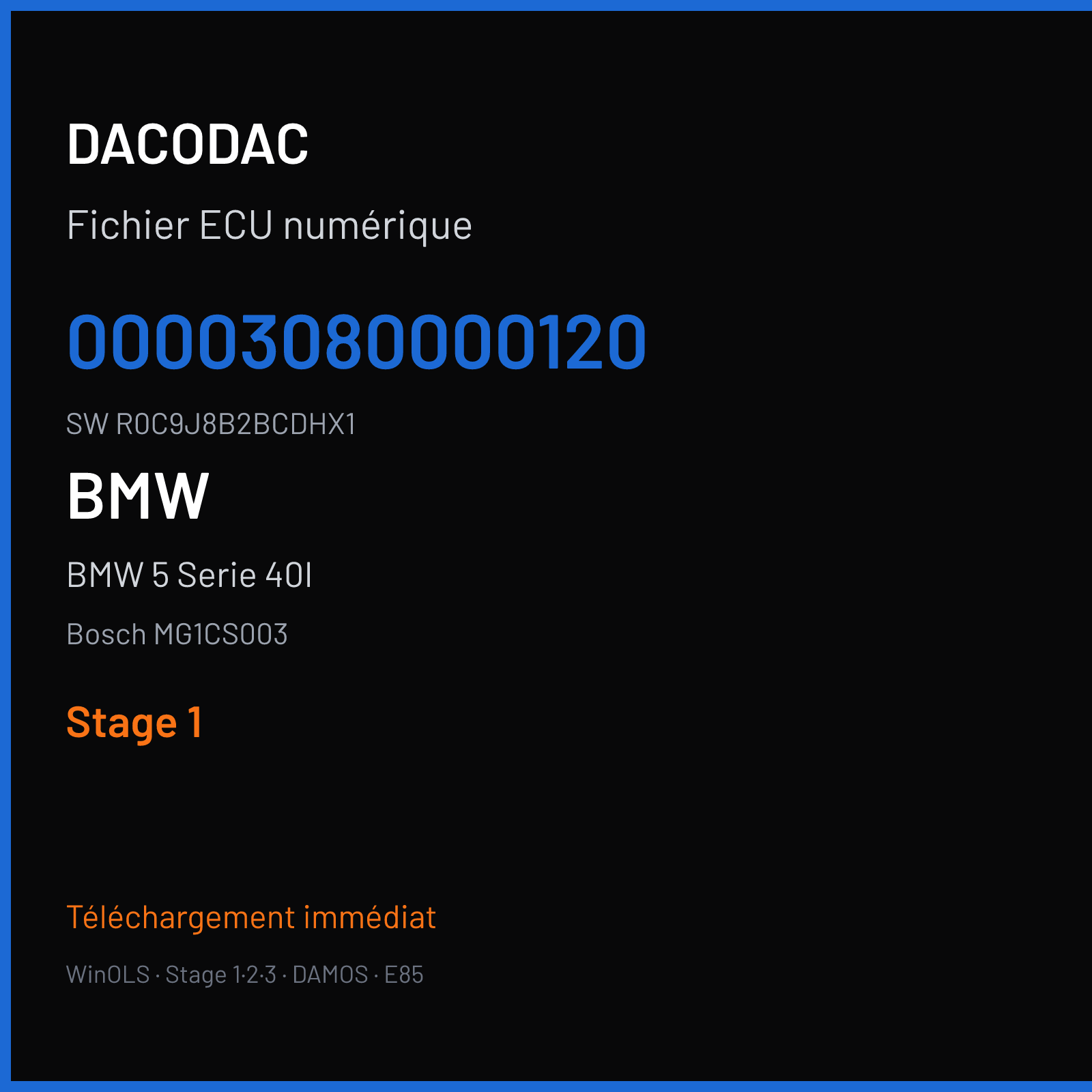 BMW 5 Serie 40I 326 ch (2017) — Bosch MG1CS003 — 00003080000120 · R0C9J8B2BCDHX1 · 00003081501102 — Stage 1