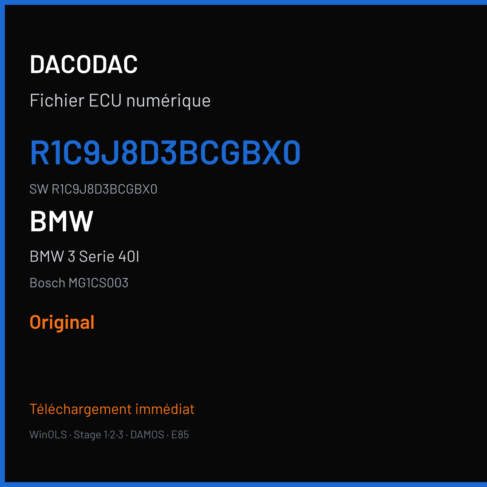 BMW 3 Serie 40I 326 ch (2016) — Bosch MG1CS003 — R1C9J8D3BCGBX0 · R1C9J8D3BCGBX0 · R1C2J8D3B — Original