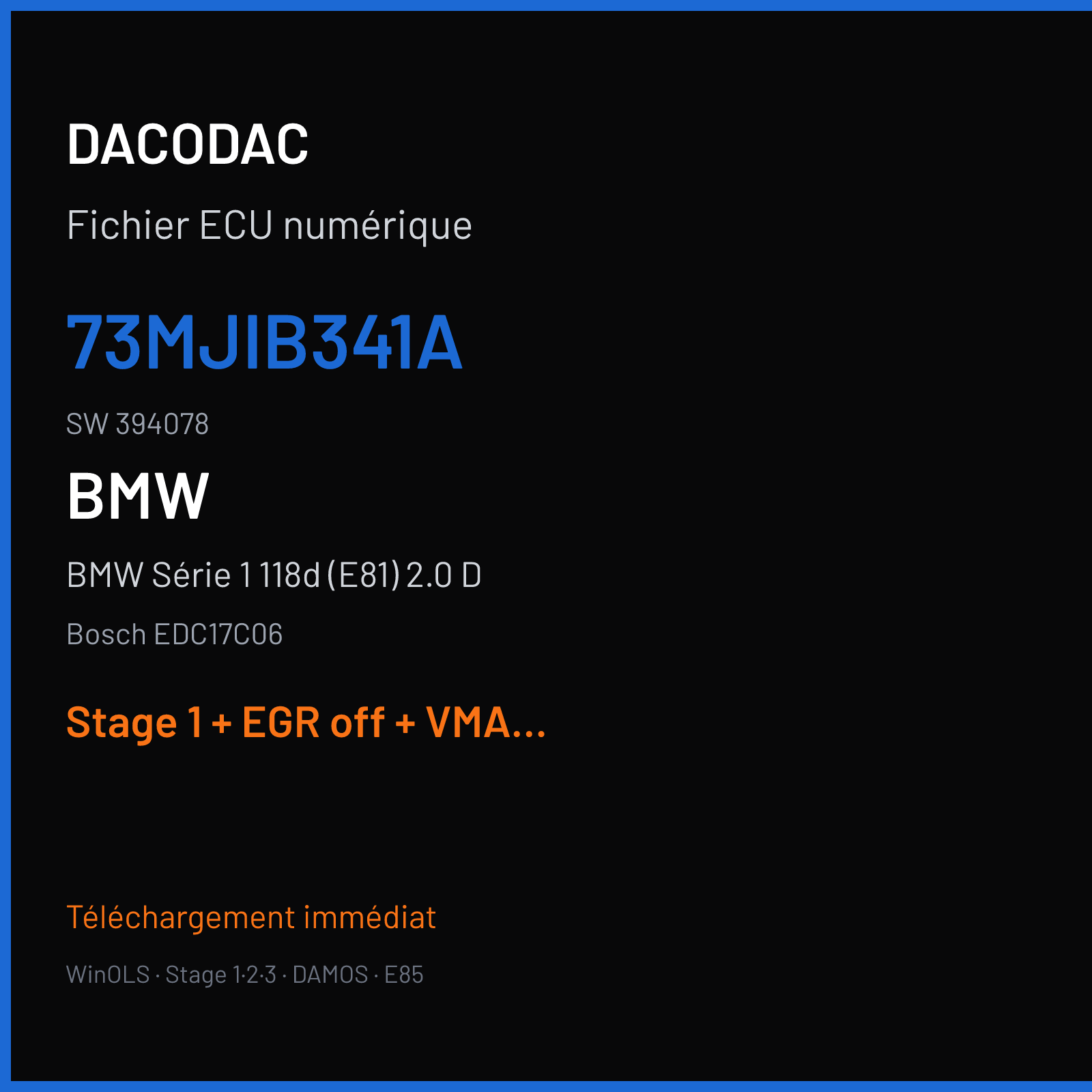BMW Série 1 118d (E81) 2.0 D (2008) — Bosch EDC17C06 — 73MJIB341A · 394078 — Stage 1 + EGR off + VMAX off