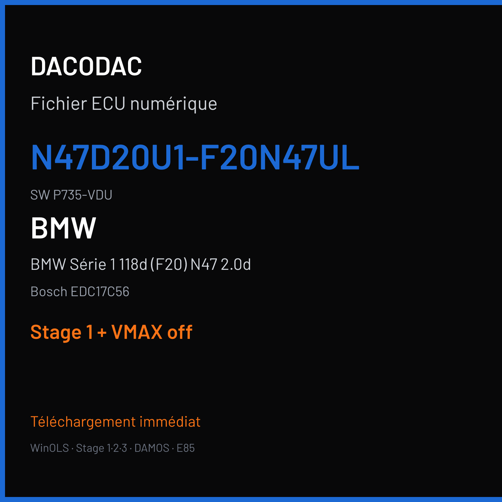 BMW Série 1 118d (F20) N47 2.0d (2013) — Bosch EDC17C56 — N47D20U1-F20N47UL · P735-VDU — Stage 1 + VMAX off