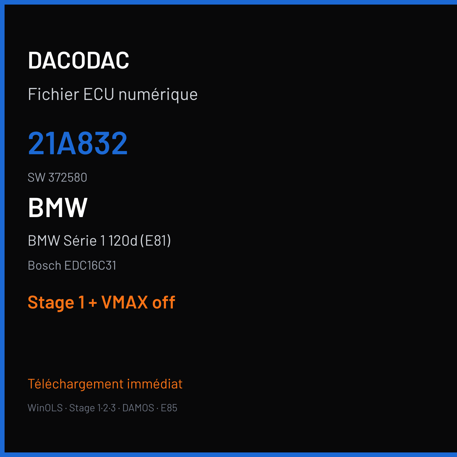 BMW Série 1 120d (E81) (2006) — Bosch EDC16C31 — 21A832 · 372580 — Stage 1 + VMAX off