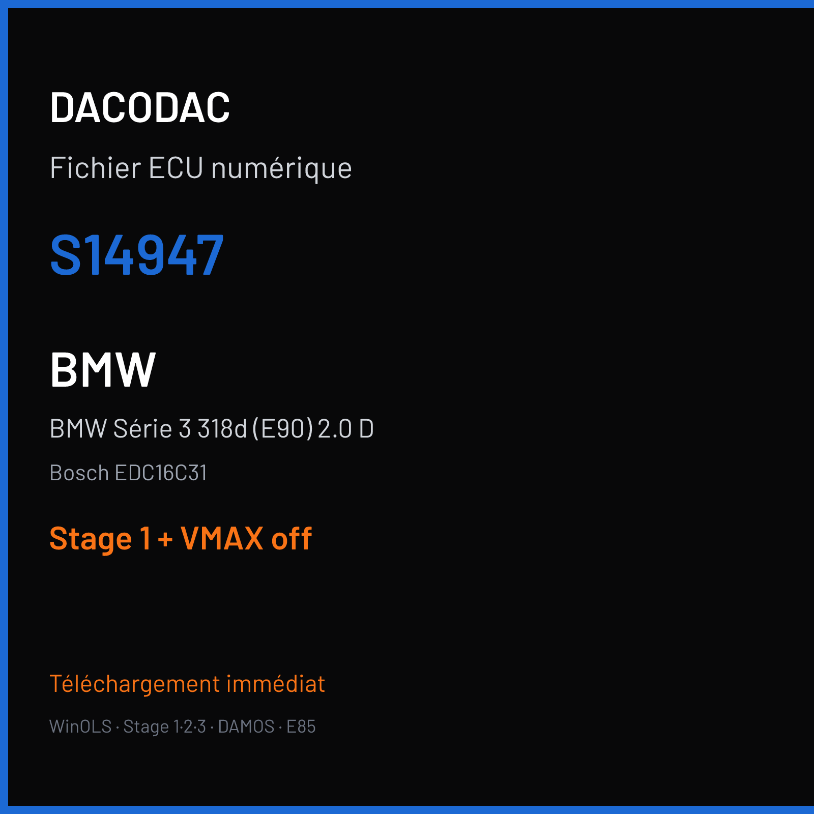 BMW Série 3 318d (E90) 2.0 D (2007) — Bosch EDC16C31 — S14947 — Stage 1 + VMAX off