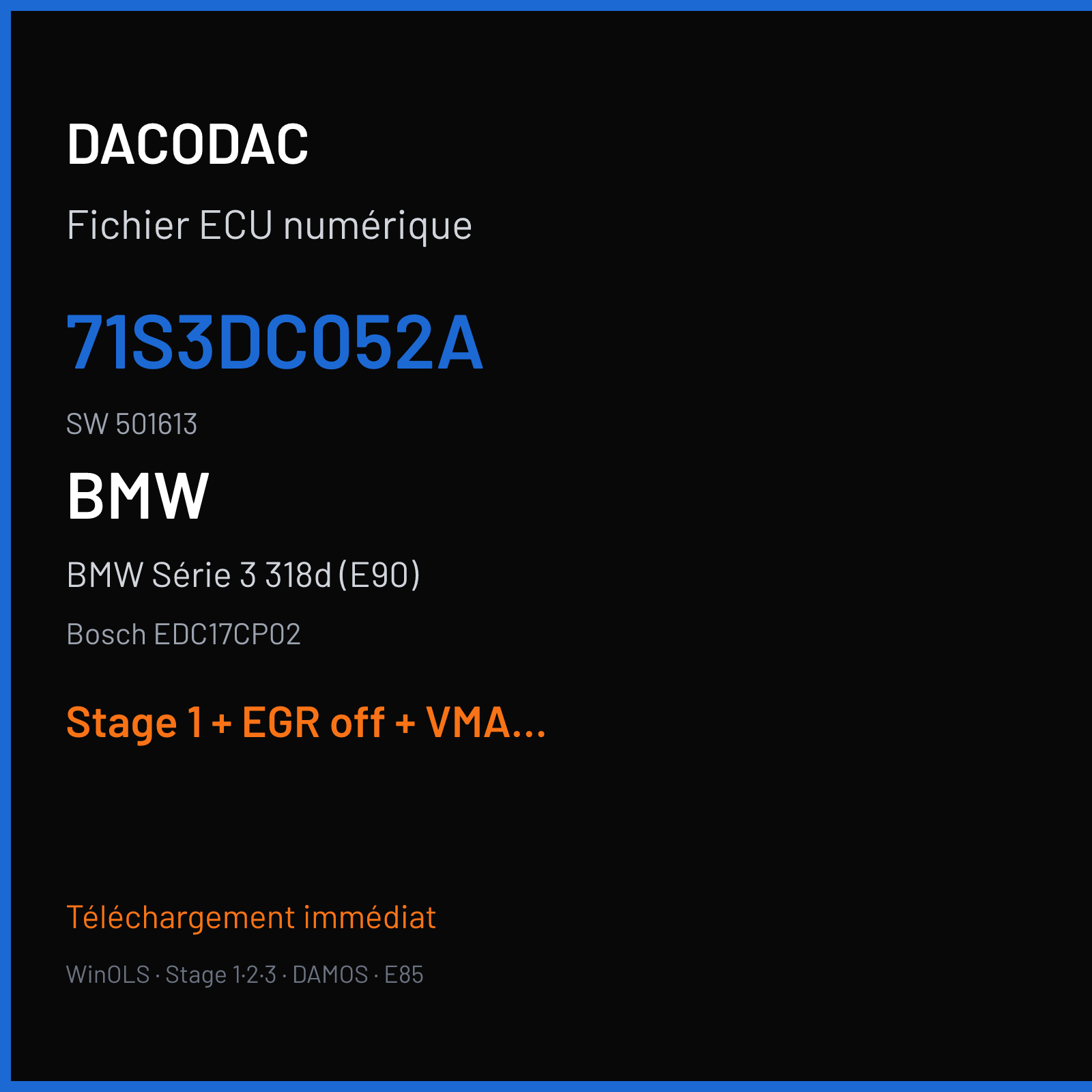 BMW Série 3 318d (E90) (2010) — Bosch EDC17CP02 — 71S3DC052A · 501613 — Stage 1 + EGR off + VMAX off