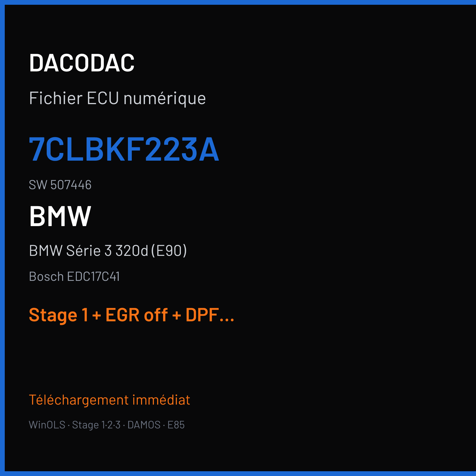 BMW Série 3 320d (E90) (2010) — Bosch EDC17C41 — 7CLBKF223A · 507446 — Stage 1 + EGR off + DPF off + VMAX off