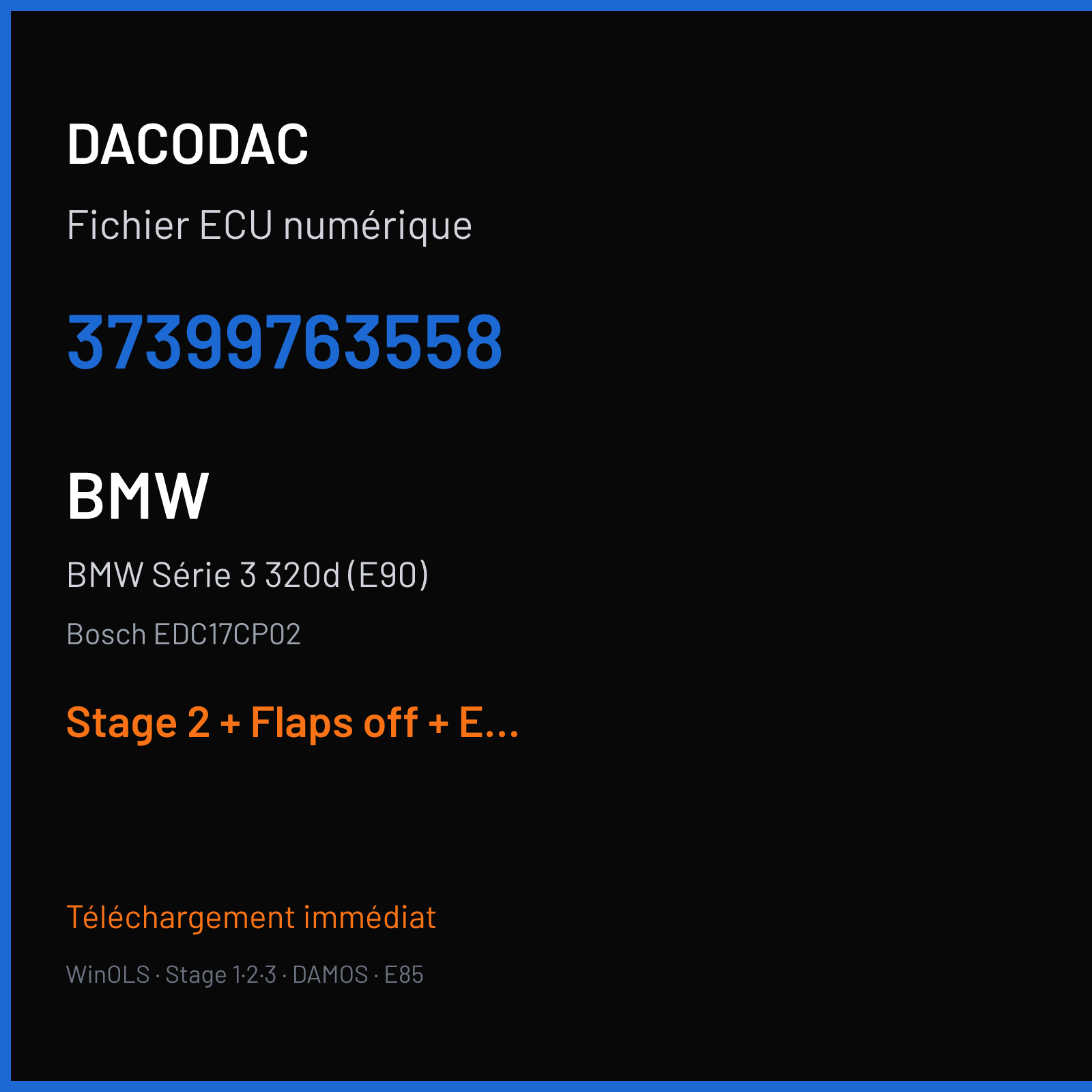 BMW Série 3 320d (E90) (2008) — Bosch EDC17CP02 — 37399763558 — Stage 2 + Flaps off + EGR off + DPF off