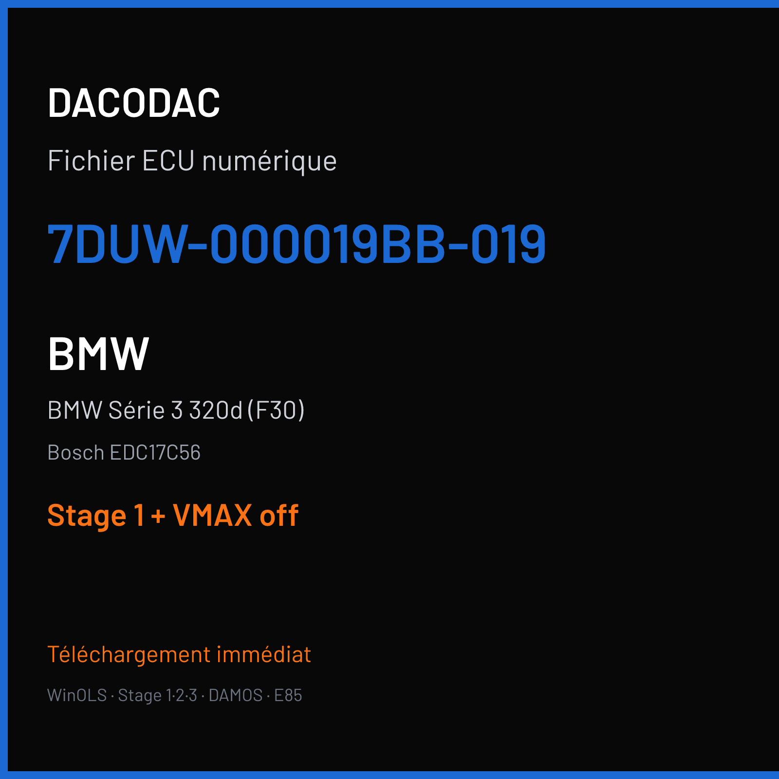 BMW Série 3 320d (F30) (2014) — Bosch EDC17C56 — 7DUW-000019BB-019 — Stage 1 + VMAX off