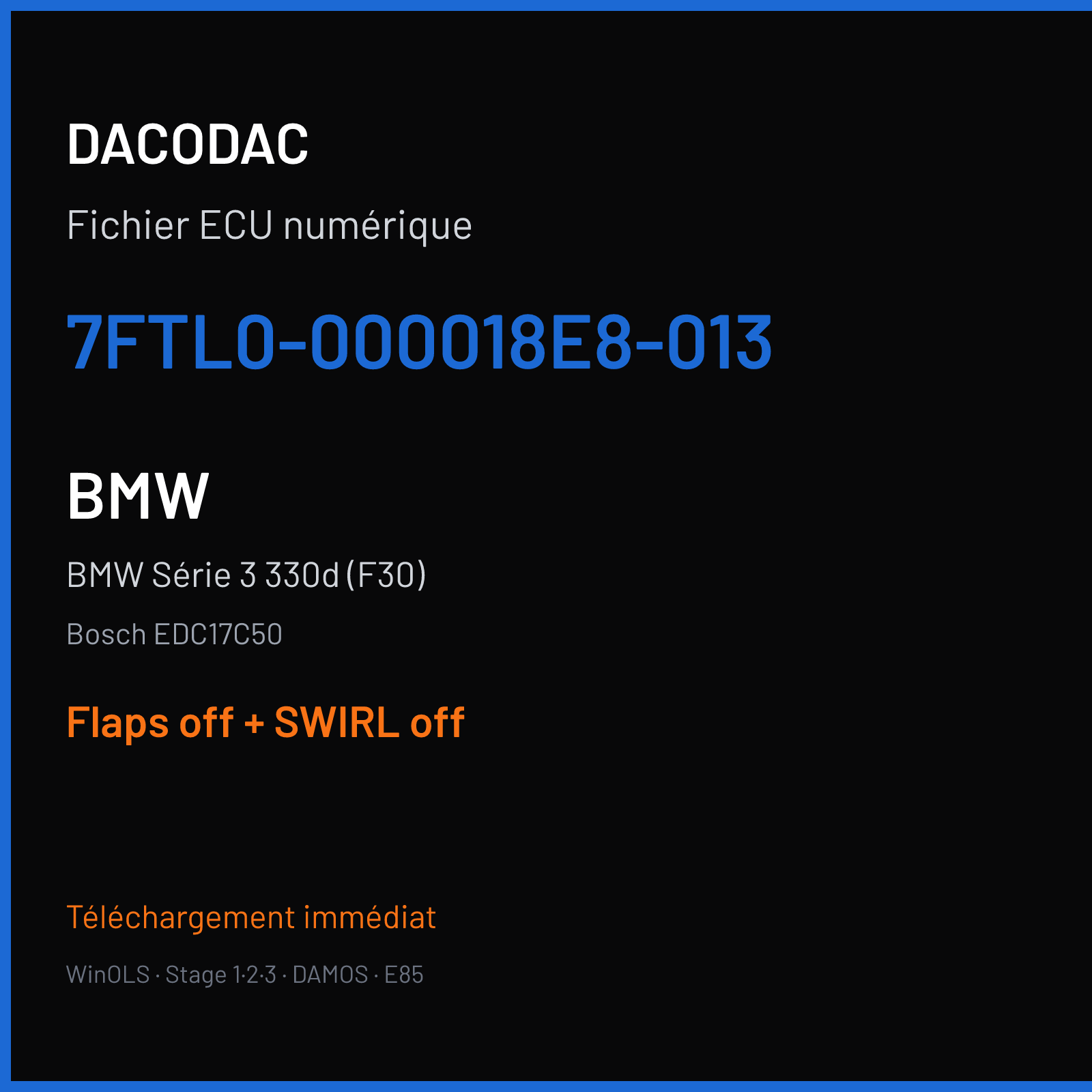 BMW Série 3 330d (F30) (2014) — Bosch EDC17C50 — 7FTL0-000018E8-013 — Flaps off + SWIRL off