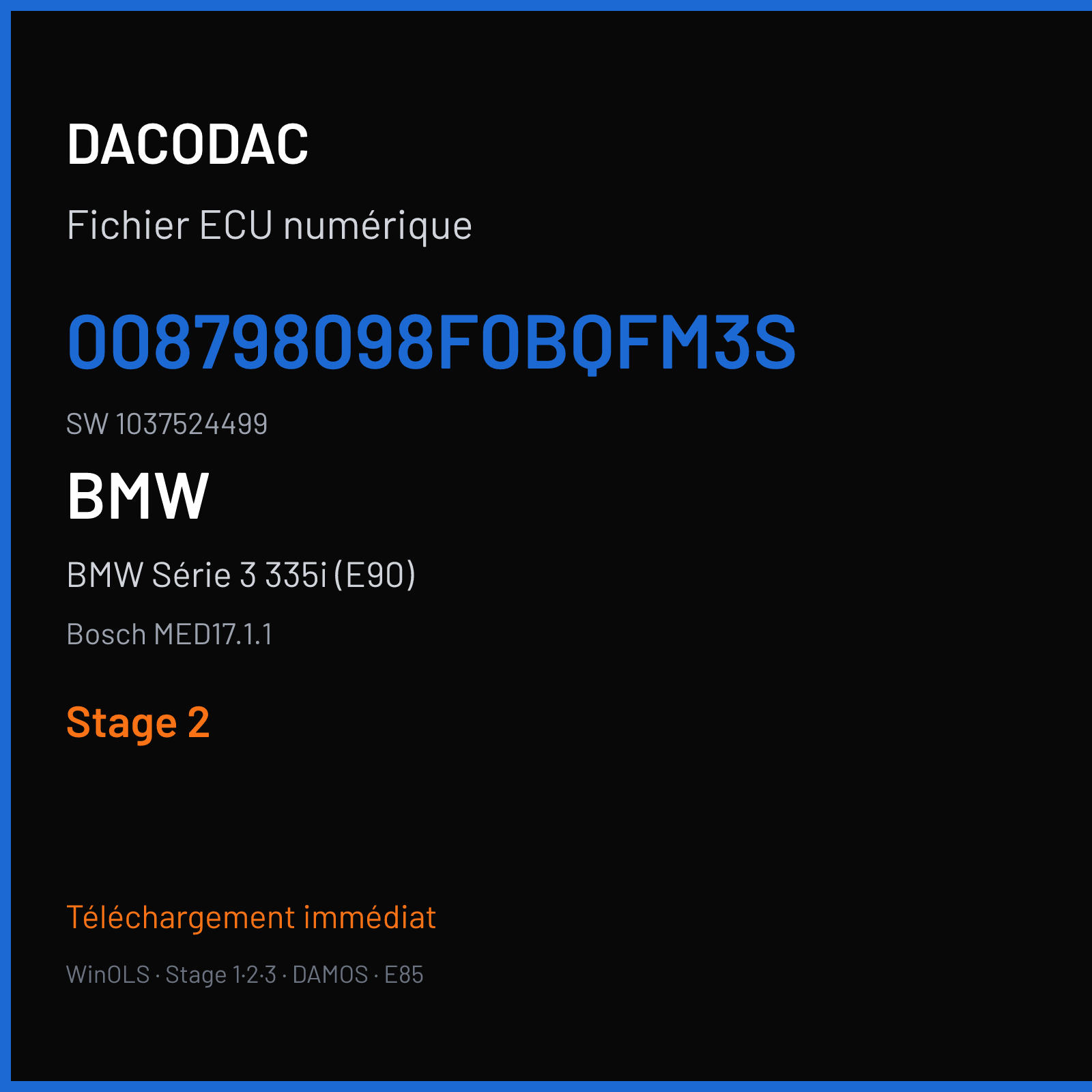 BMW Série 3 335i (E90) (2012) — Bosch MED17.1.1 — 008798098F0BQFM3S · 1037524499 — Stage 2